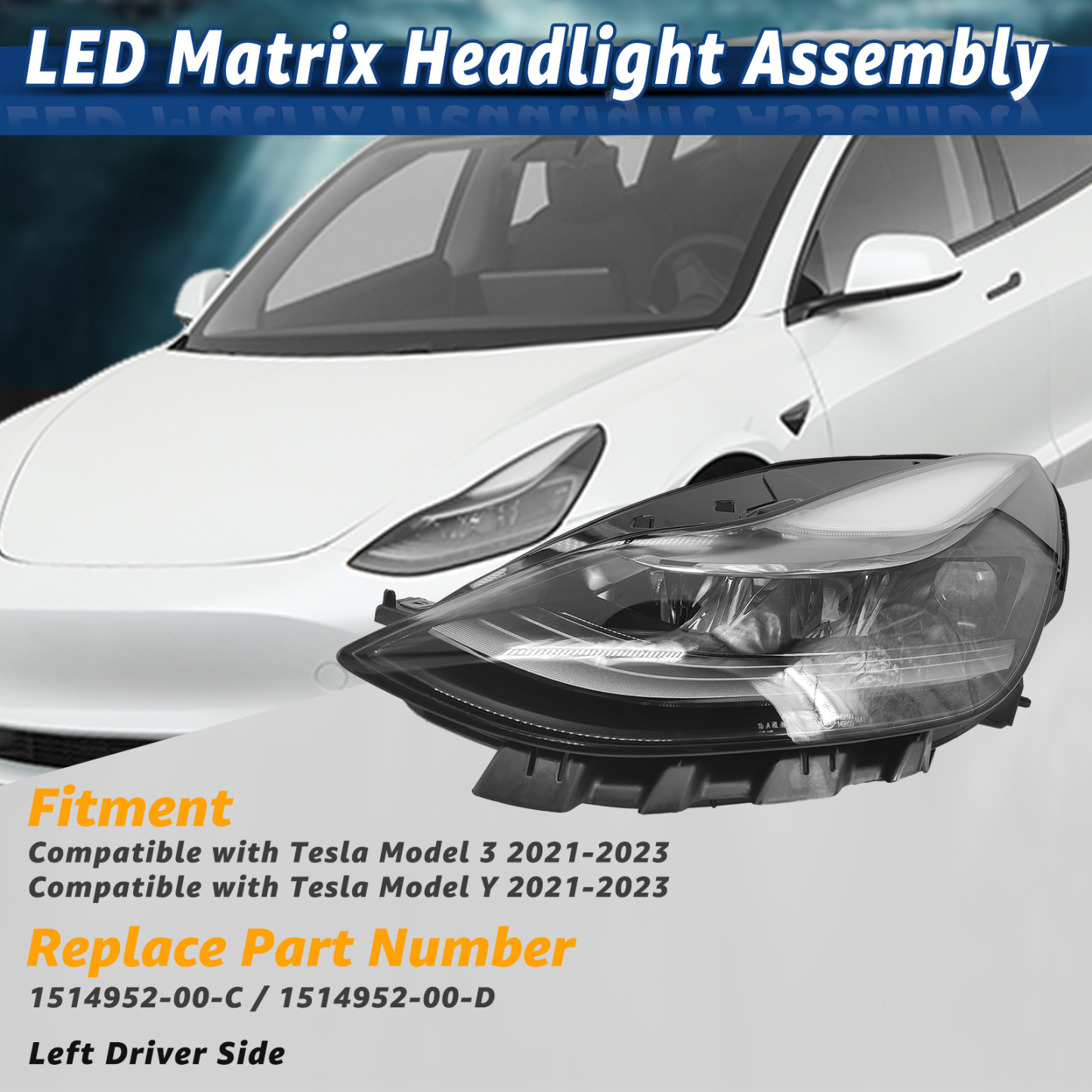 Front Left Driver Side LED Headlights Assembly Compatible with 2021-2023 Tesla Model 3 Model Y 