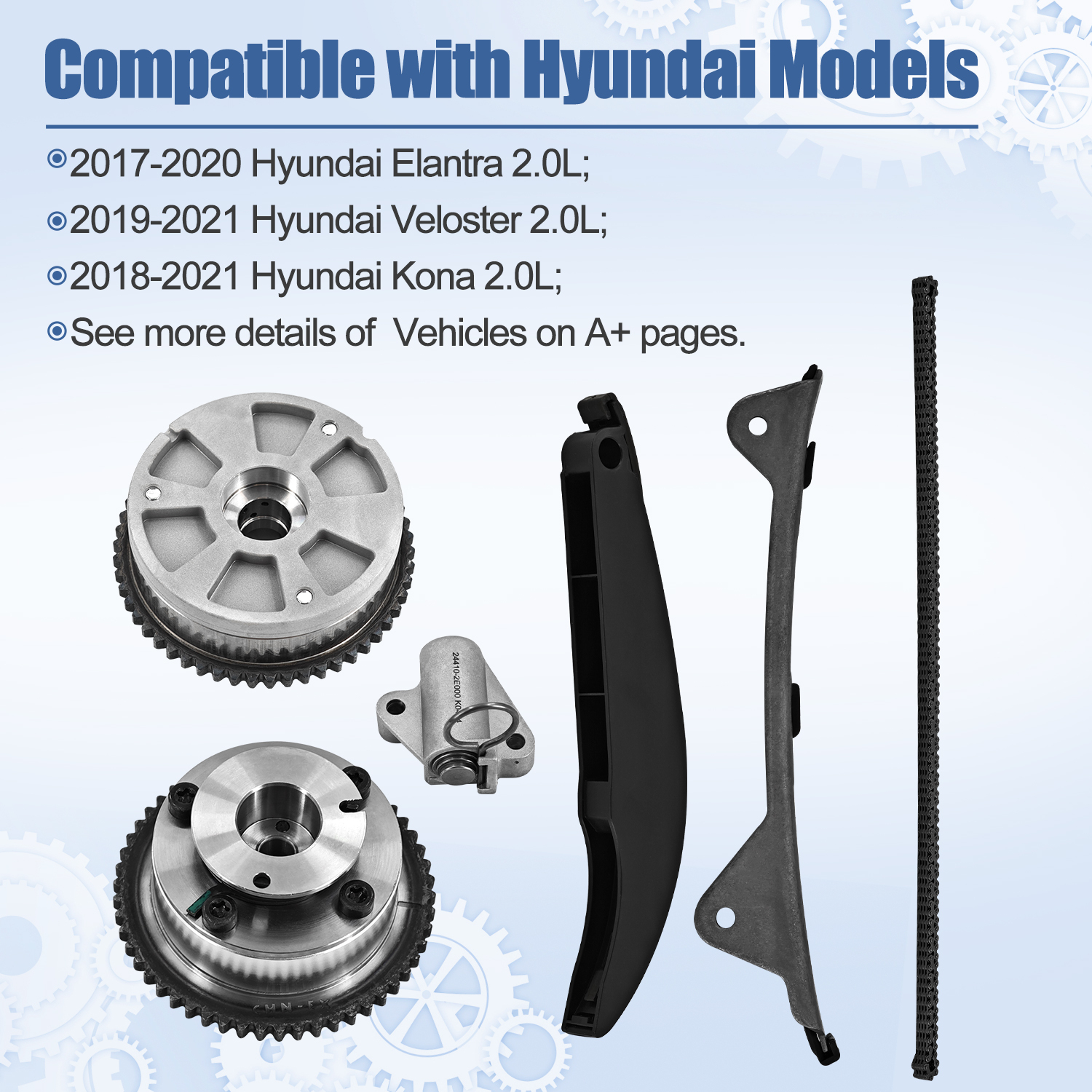 Timing Chain Kit with 24370-2E020 VVT Gear Sprocket Intake & Exhaust Fit for Hyundai Elantra Kona 2017-2021 For Kia Forte Forte5 2017-2022 2.0L Engine