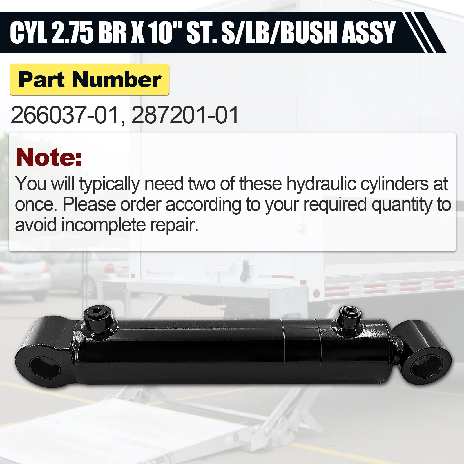  Hydraulic Liftgate Cylinder Assembly for Maxon GPT-25 GPT-3 Tuck-Under Lift Gate, 2.75" Bore x 10" Stroke, S/LB/Bush