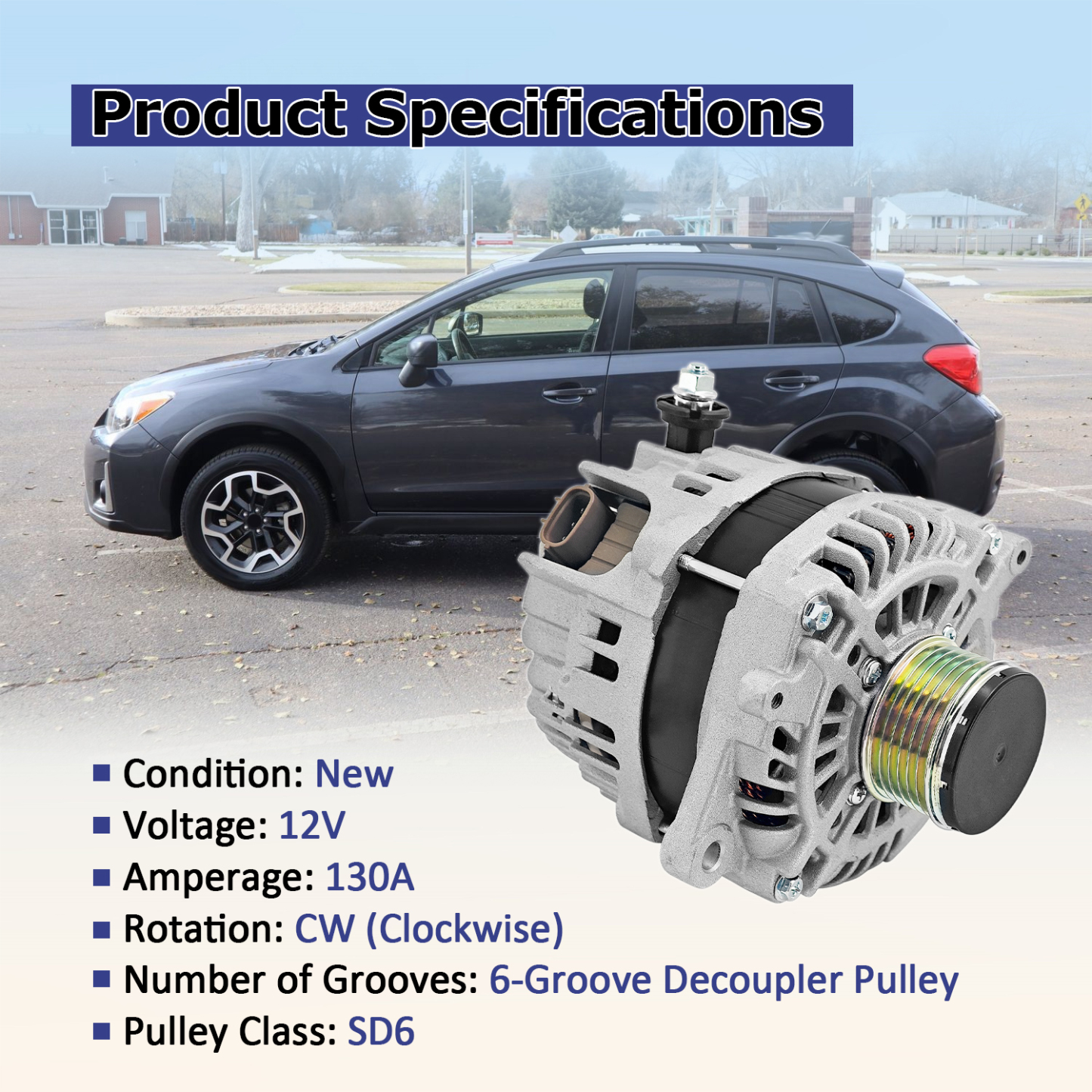Alternator 12V 130A fit for Subaru Outback 2015-2017, Crosstrek 2016-2017, Legacy 2015-2017, 2.0L 2.5L, 6-Groove Pulley CW