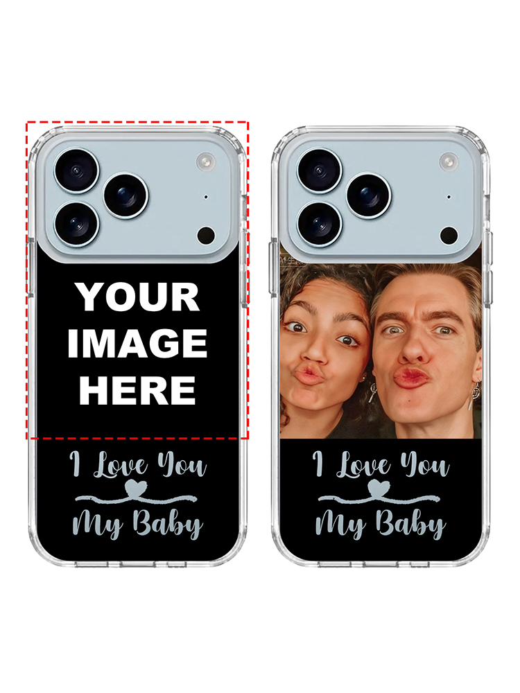Custom 'I Love You My Baby' Clear Case for iPhone