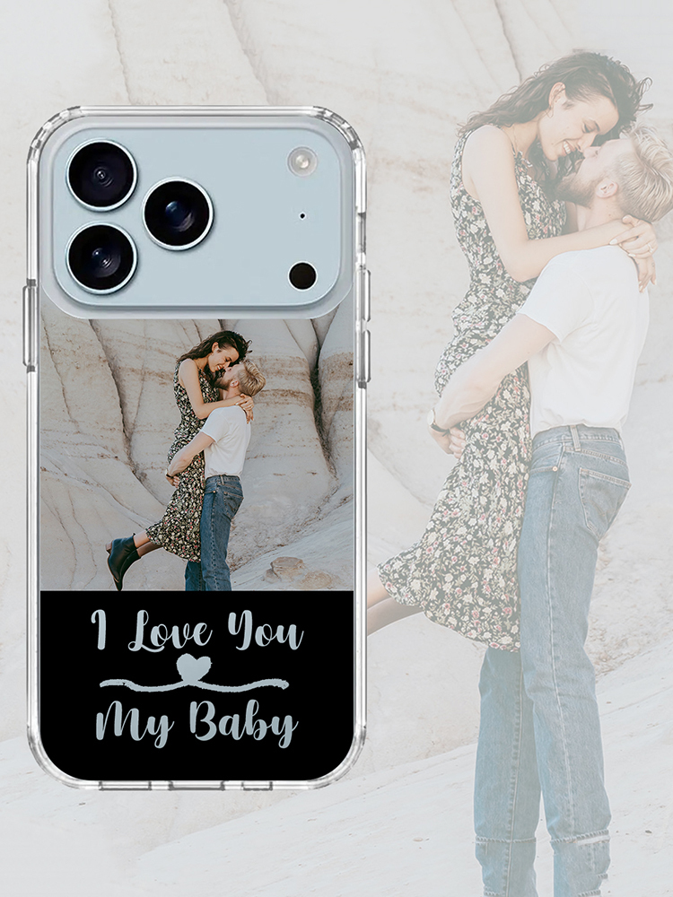 Custom 'I Love You My Baby' Clear Case for iPhone
