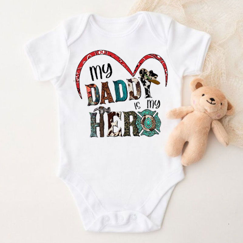 Baby bodysuit my daddy is my hero bodysuit