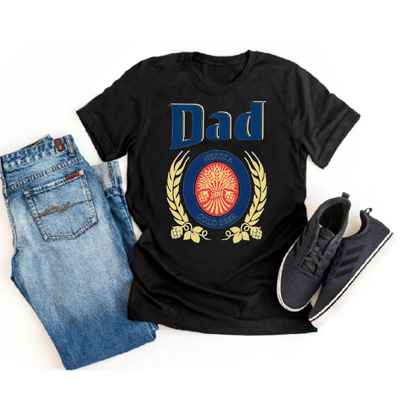 Dad Needs A Cold Beer TShirt Father's Day Gift