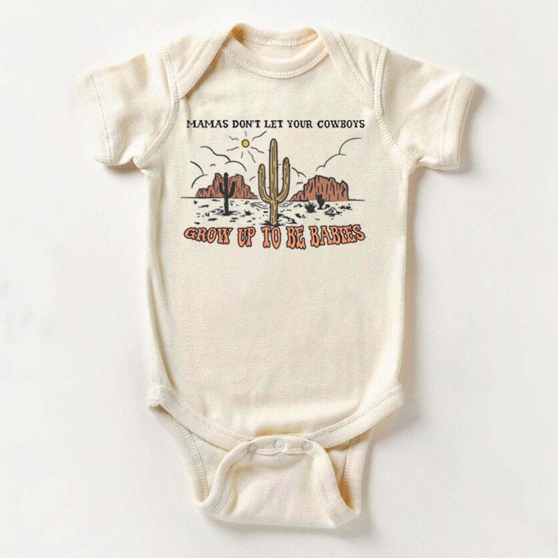 Mama's Don't Let Your Cowboys Grow Up To Be Babies Shirt