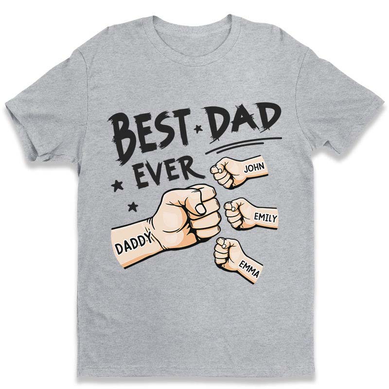 The Best Dad Ever Family Personalized Custom Unisex T-shirt