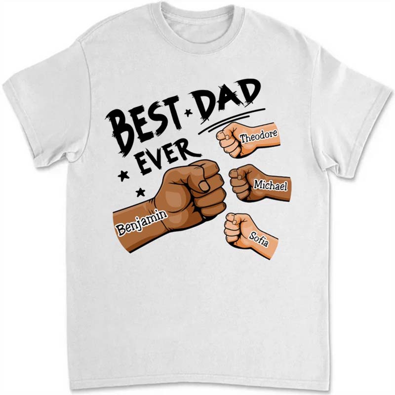 The Best Dad Ever Family Personalized Custom Unisex T-shirt