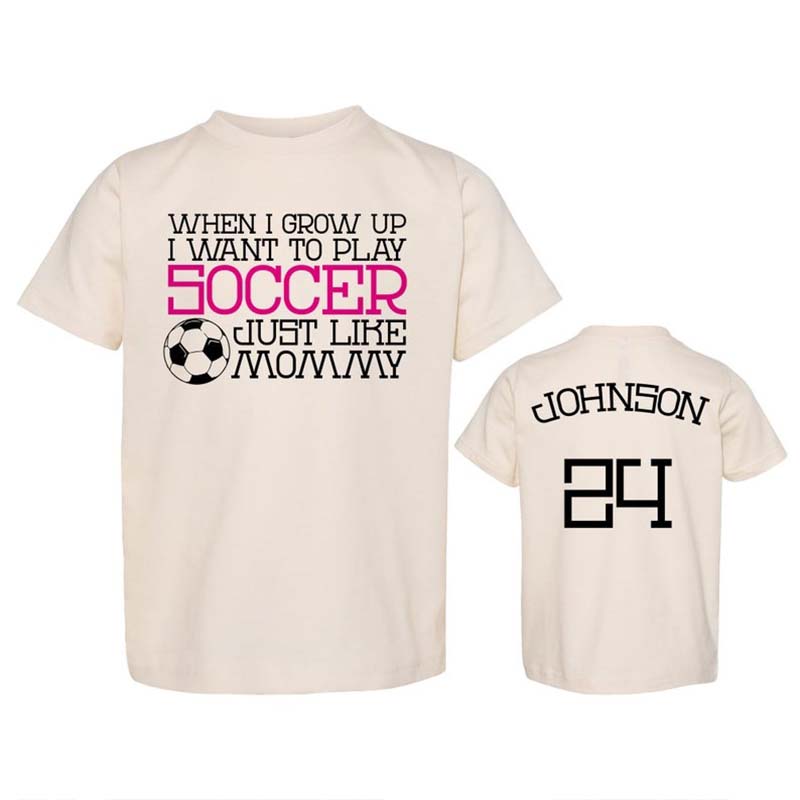 Funny Custom Shirt When I Grow Up SOCCER Like MOMMY