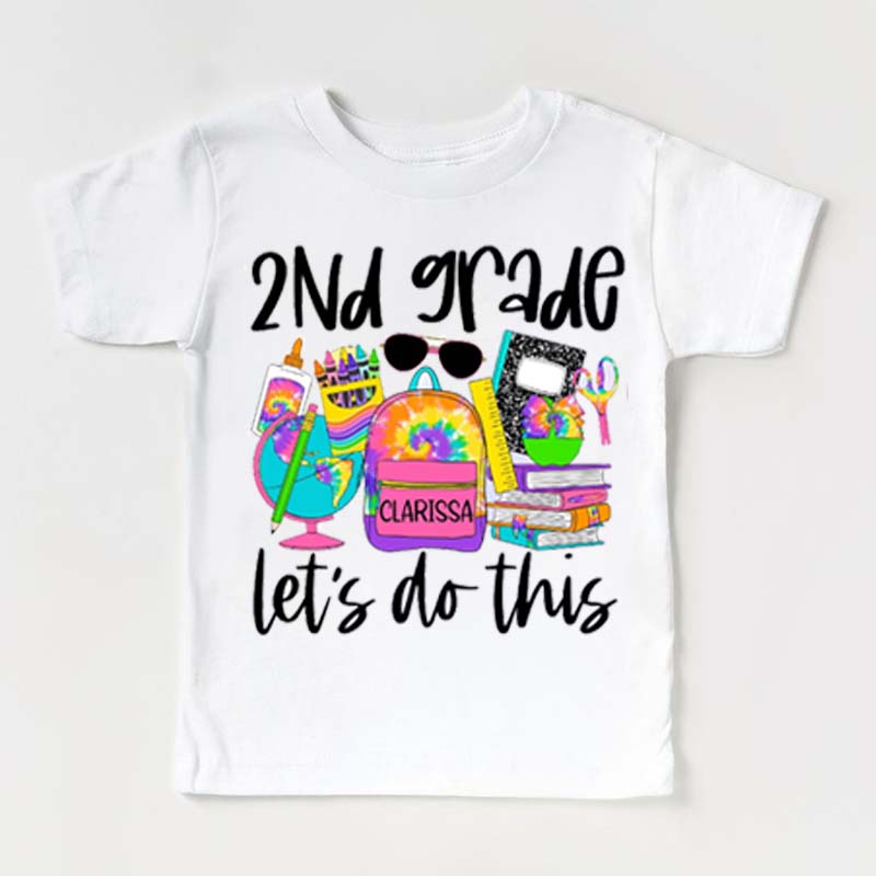 2nd Grade Let's Do This Shirt First day of school