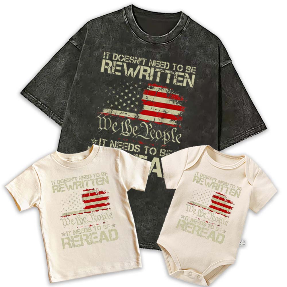 [Adults Tee]It Doesn't Need To Be Rewritten It Needs To Be Reread Shirt 1776 Shirt