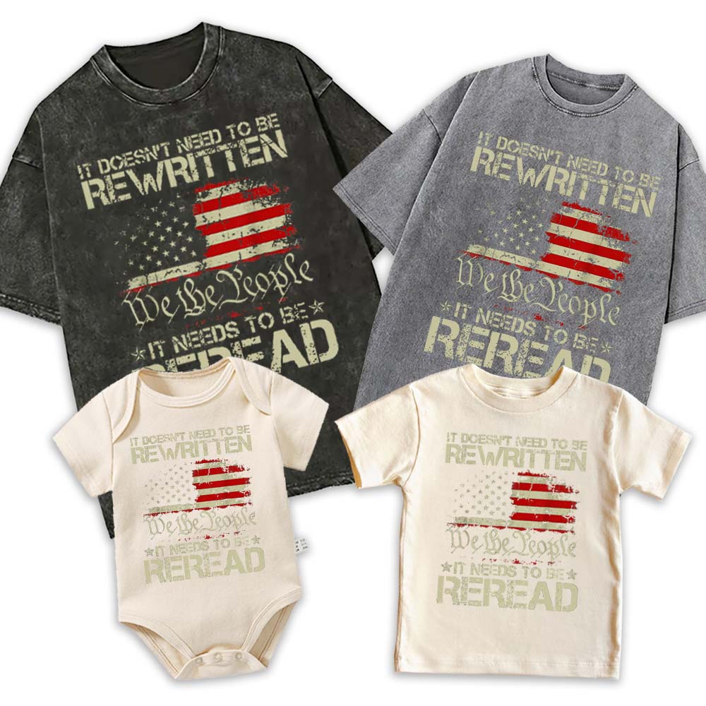 [Adults Tee]It Doesn't Need To Be Rewritten It Needs To Be Reread Shirt 1776 Shirt