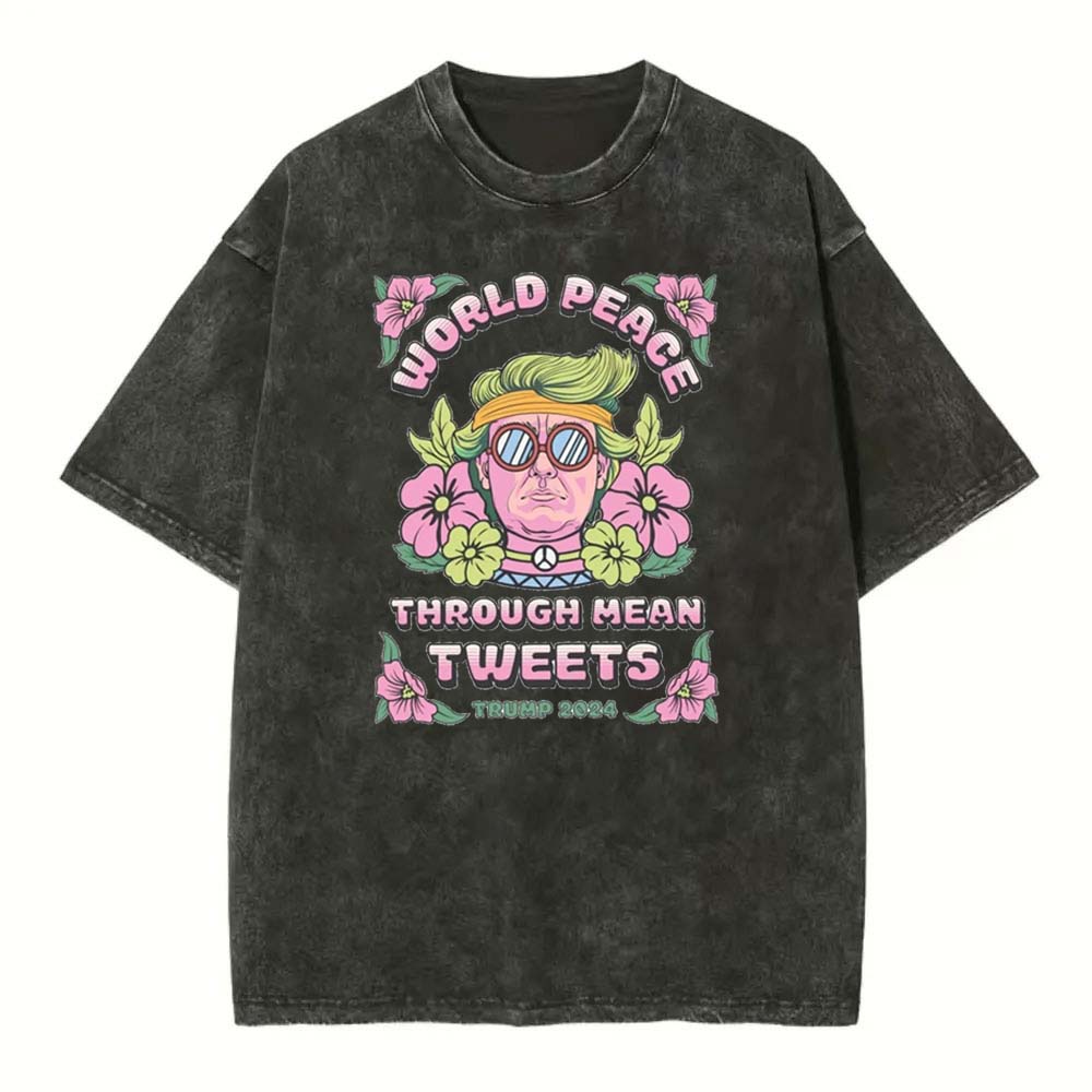 [Adults Tee]Comfort Colors Mean Tweets World Peace