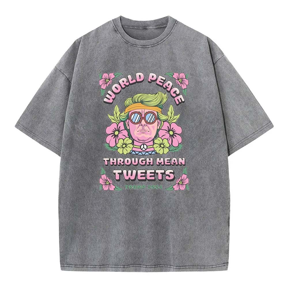 [Adults Tee]Comfort Colors Mean Tweets World Peace