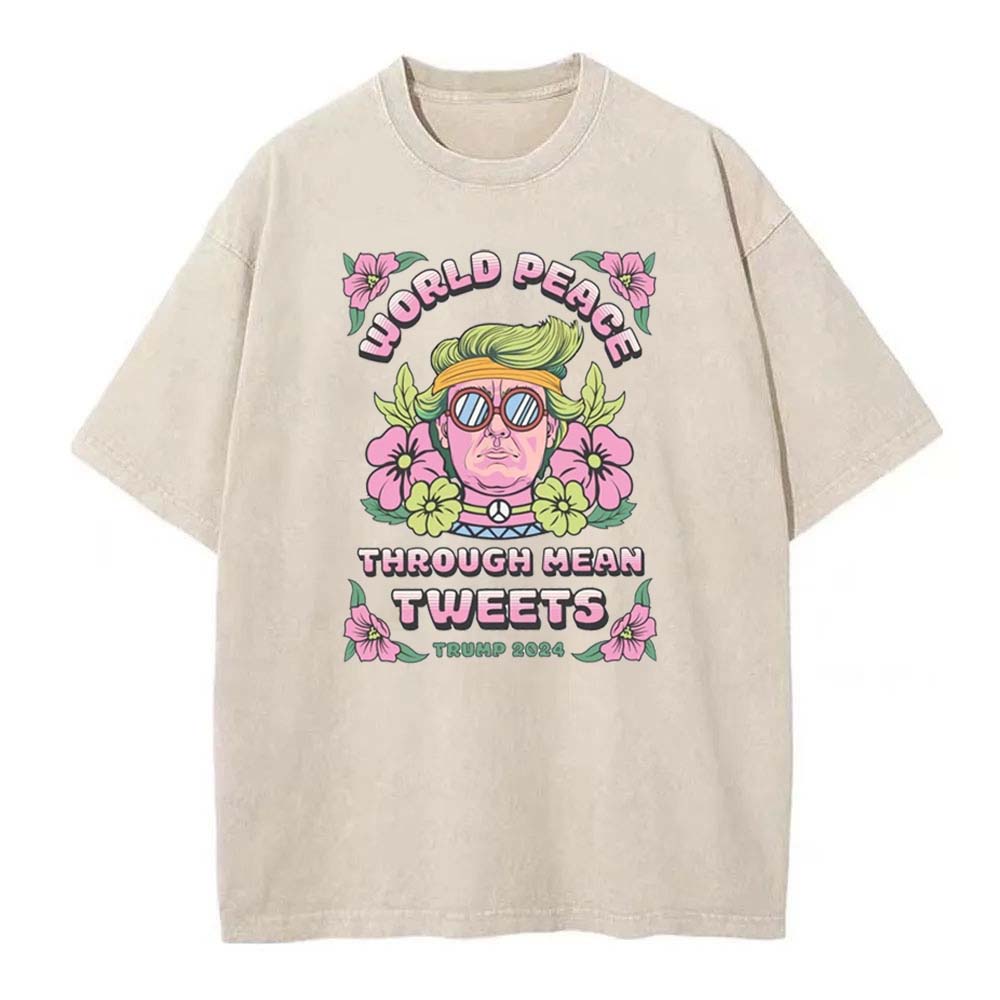 [Adults Tee]Comfort Colors Mean Tweets World Peace
