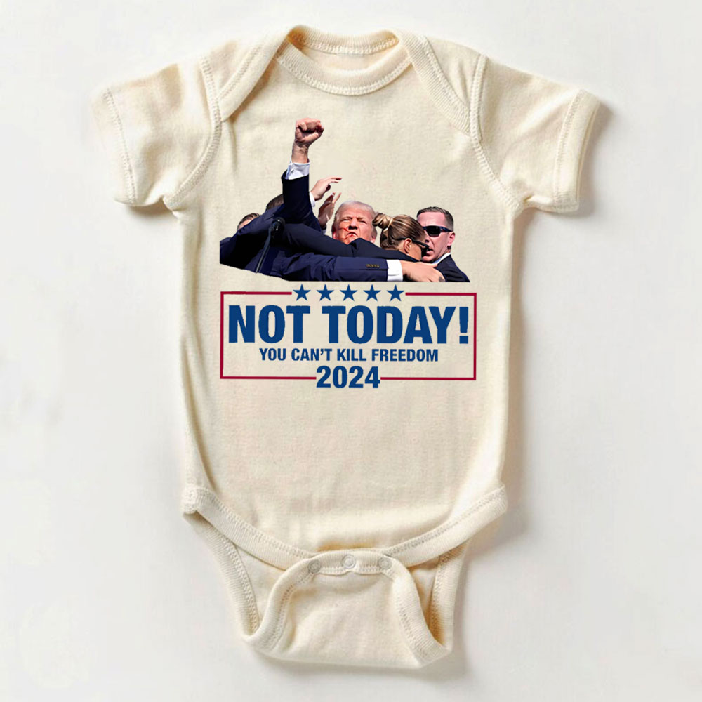[ Baby Onesie & Kids Tee ] Fight For America, NOT TODAY, You Can't Kill Freedom