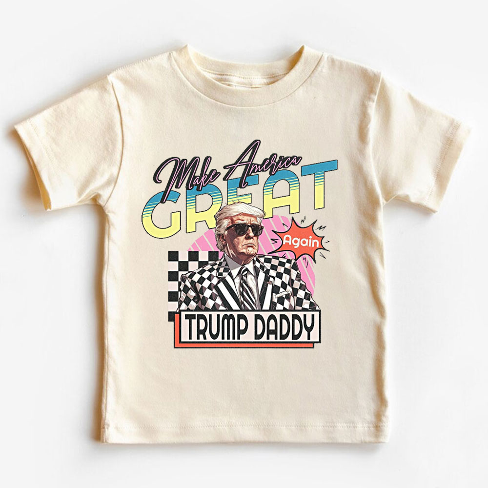 [Baby Onesie & Kids Tee] Make America Great Trump Daddy 2024