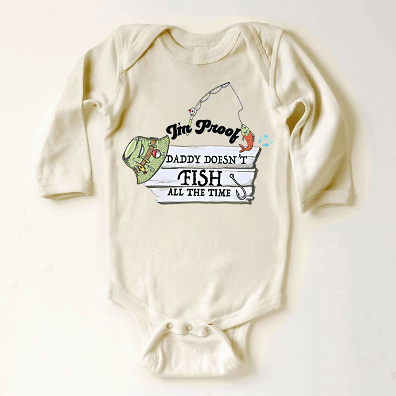 Fishing Pregnancy Announcement, Proof Daddy Doesn't Fish All The Time Buddy Bodysuit
