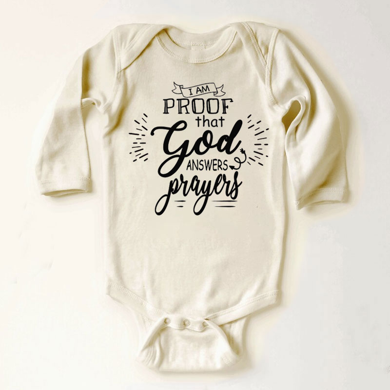 I Am Proof That God Answers Prayers Baby Bodysuit
