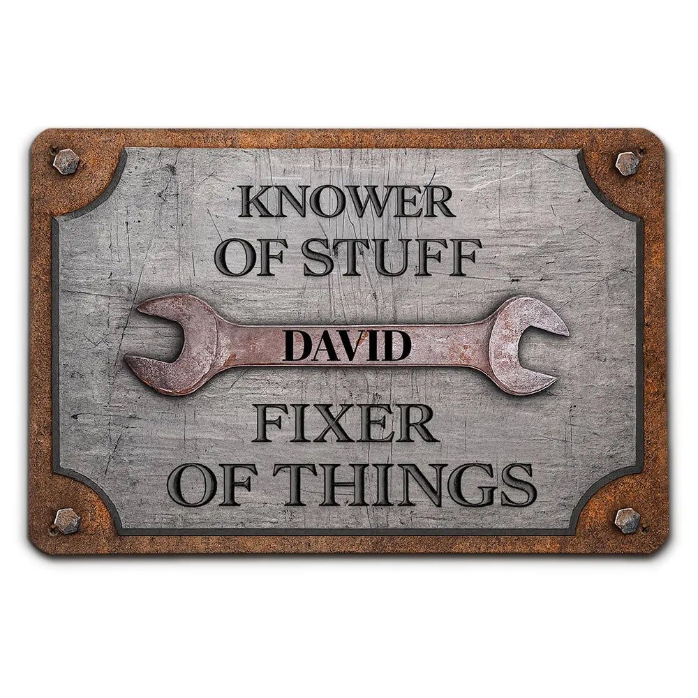 Custom Rectangular Iron Sign, Personalized Knower of Stuff Garage Decor, Creative Gift for DIY Fixer
