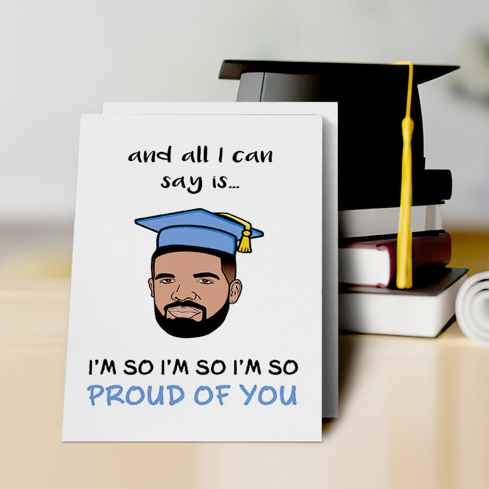 Funny Graduation Card I'm So Proud of You Funny Hip Hop Grad Card - MyHawaiianShirts