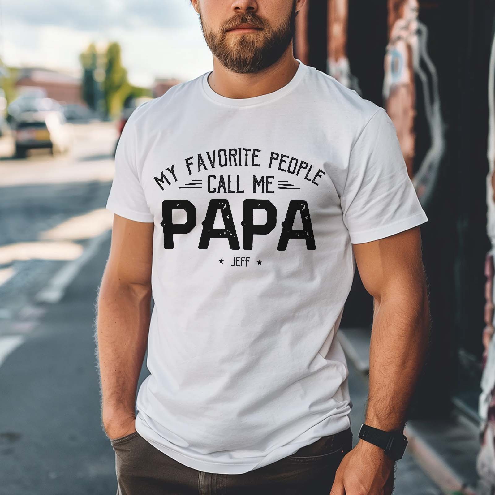 My Beloved People Call Me Papa - Family Personalized Custom Unisex T-shirt - Father's Day, Birthday Gift For Grandpa