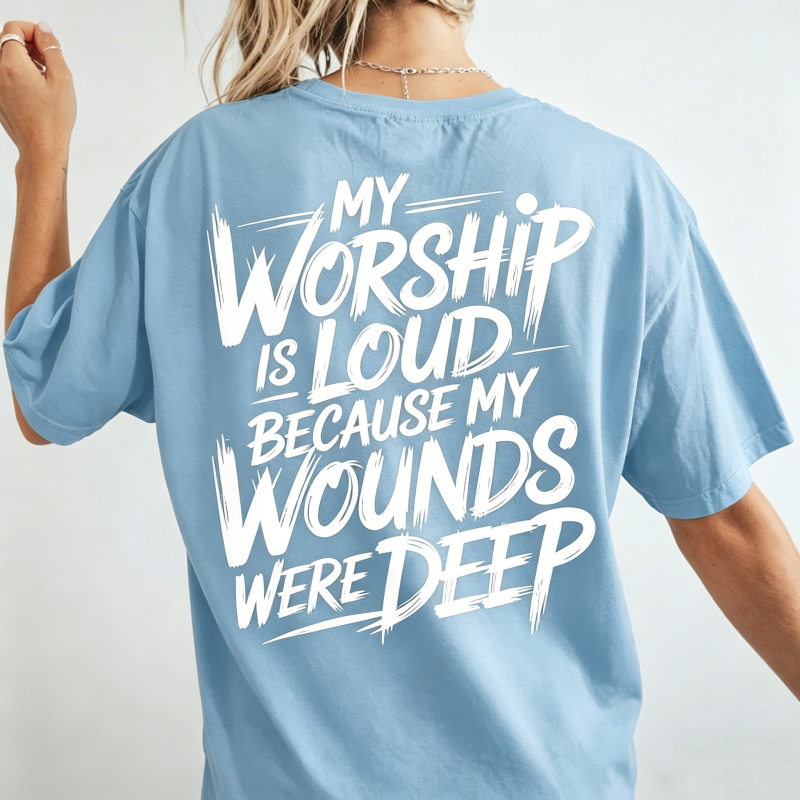 My Worship Is Loud Christian T-Shirt