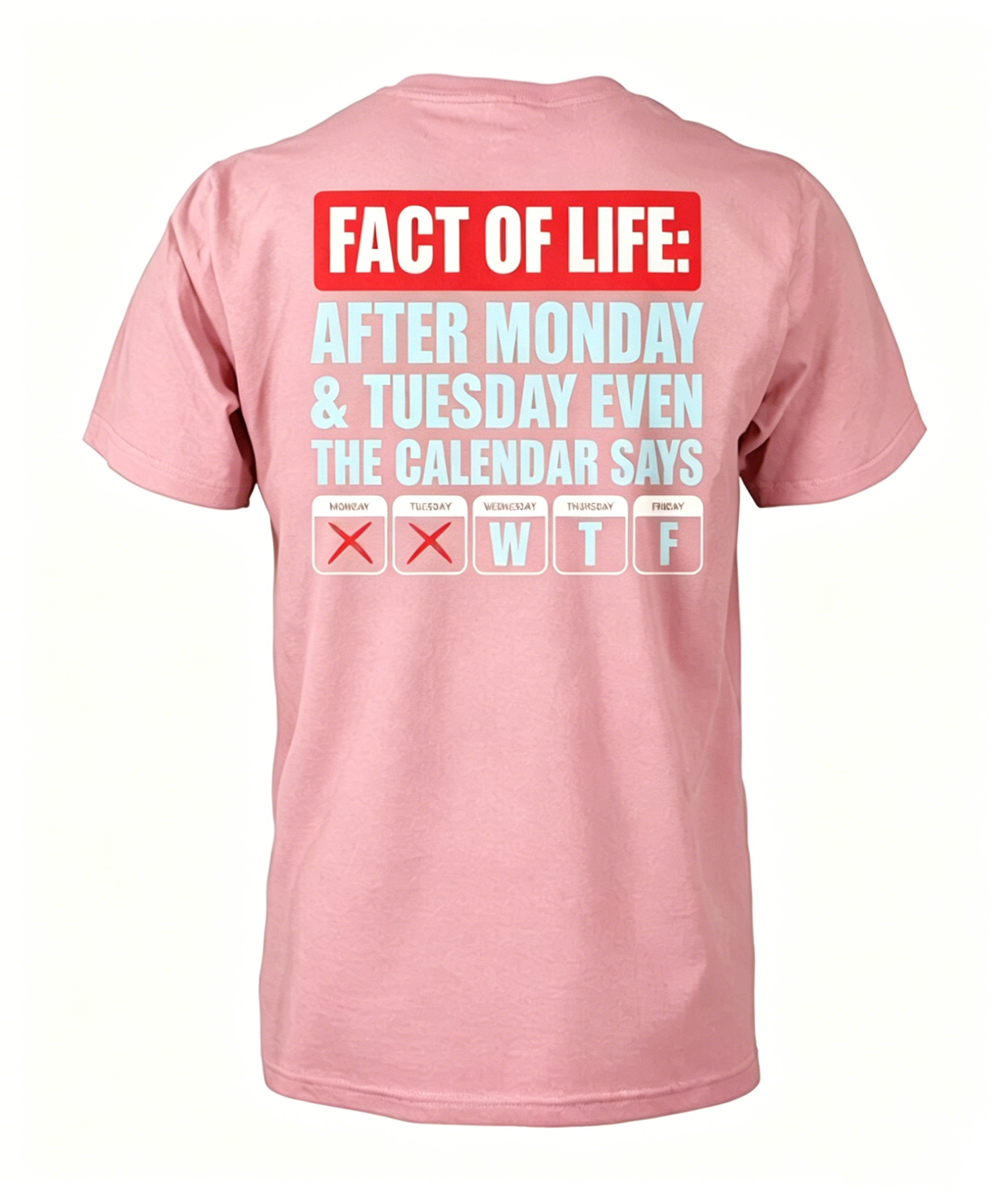 Fact of Life T-Shirt