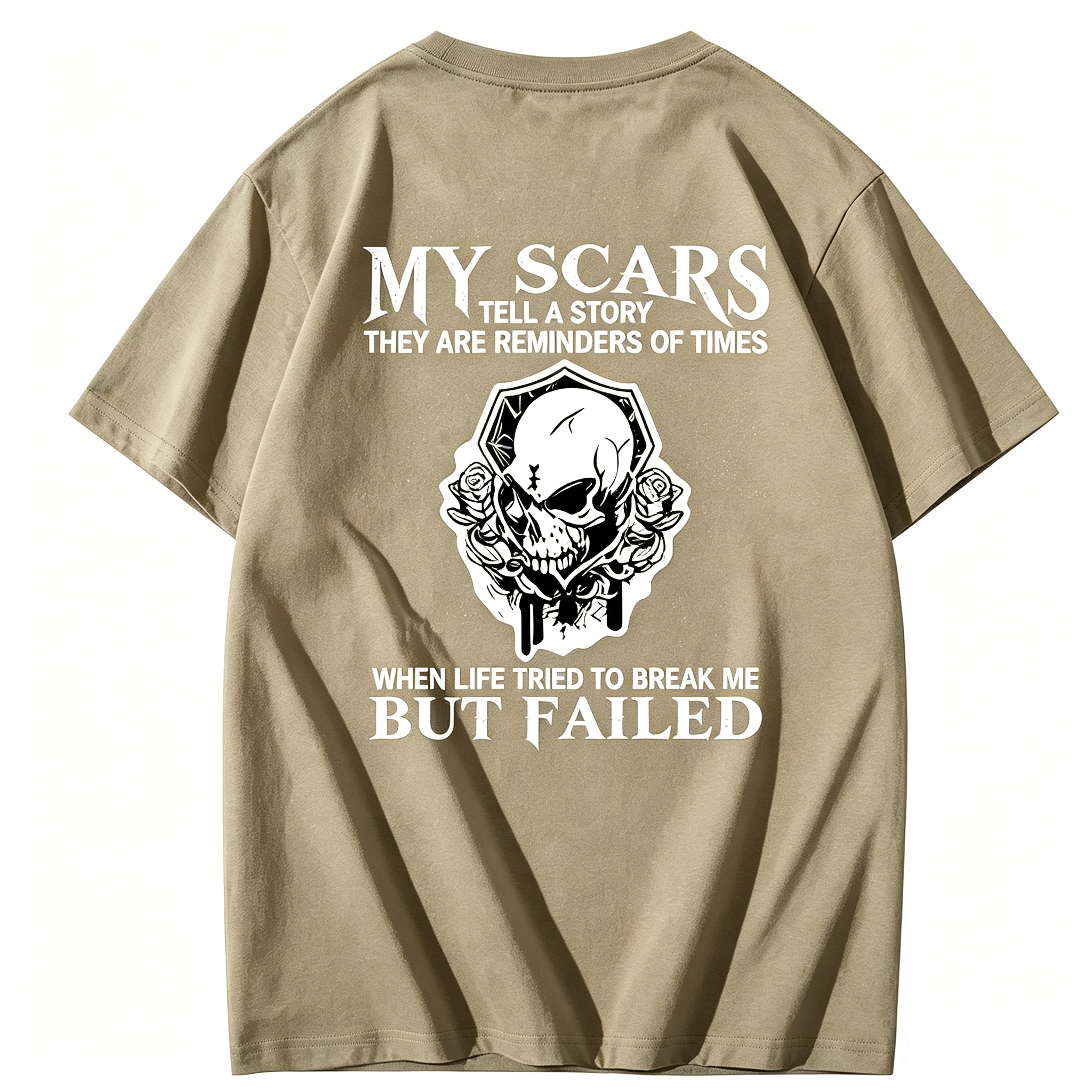 "My Scars Tell a Story - Life Tried to Break Me But Failed" T-Shirt