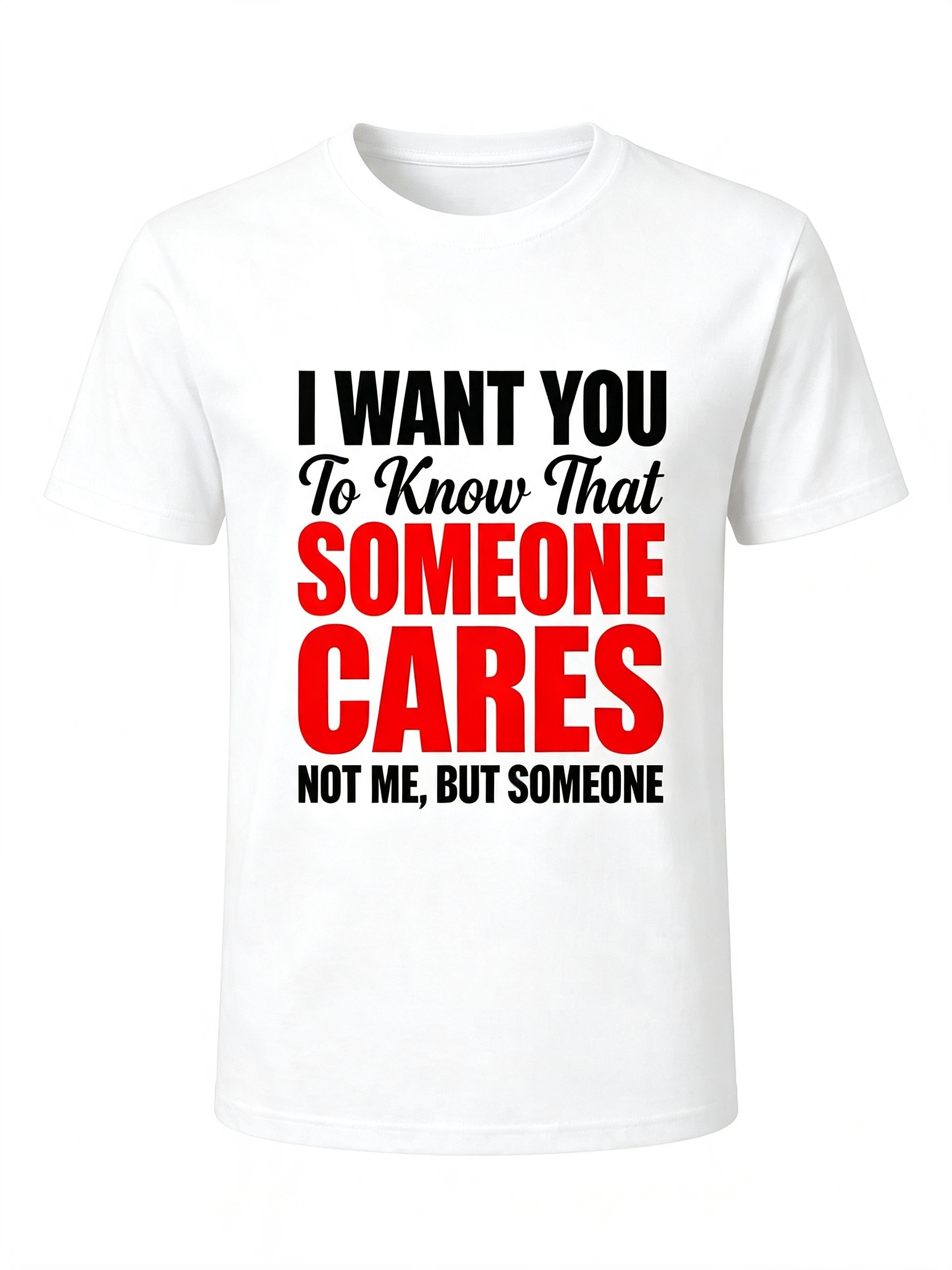 Sarcastic Care Quote T-Shirt