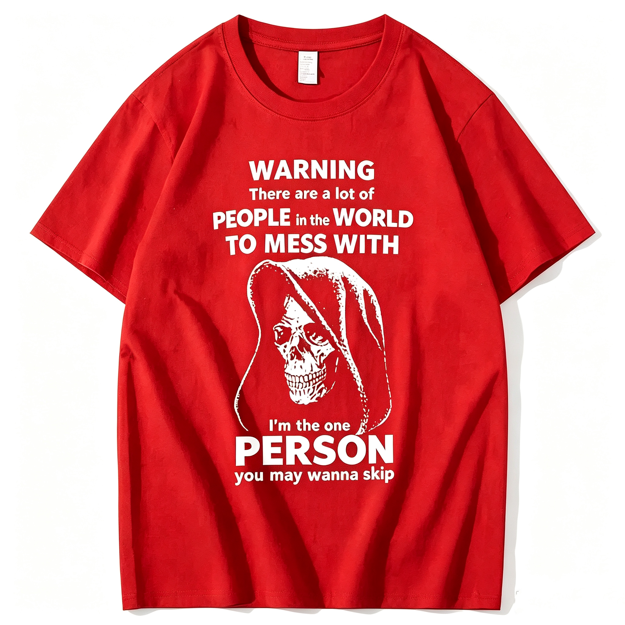 "I'm The One Person You May Wanna Skip" T-Shirt