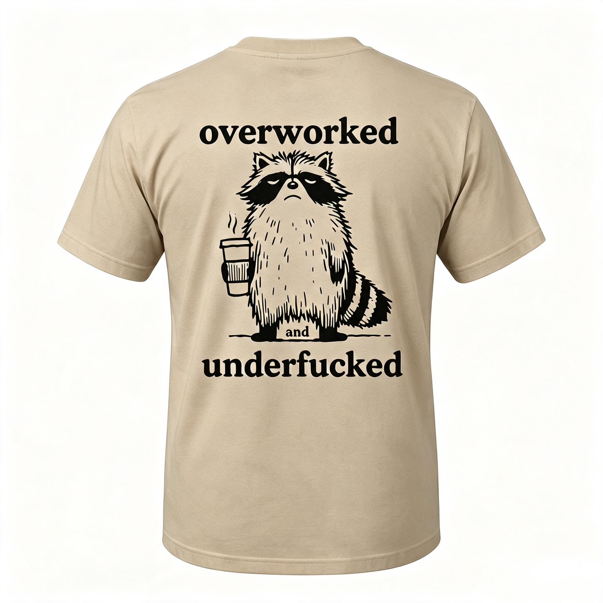 "Overworked And Underfucked" T-Shirt
