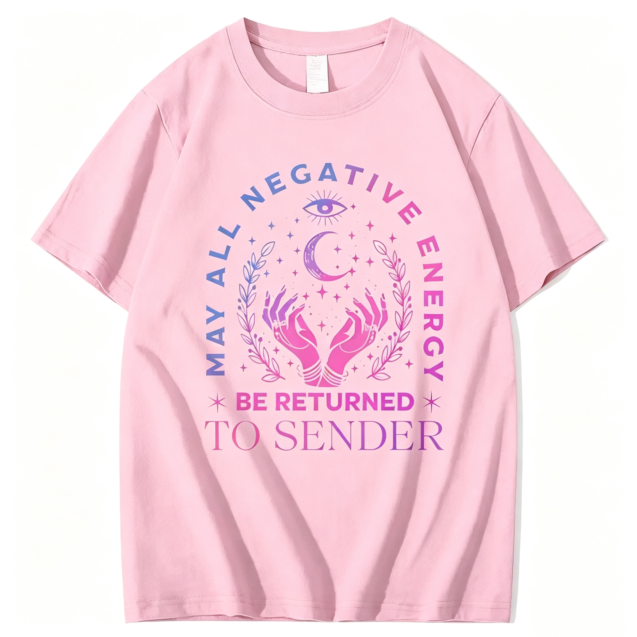 "May All Negative Enercy Be Returned To Sender" T-Shirt