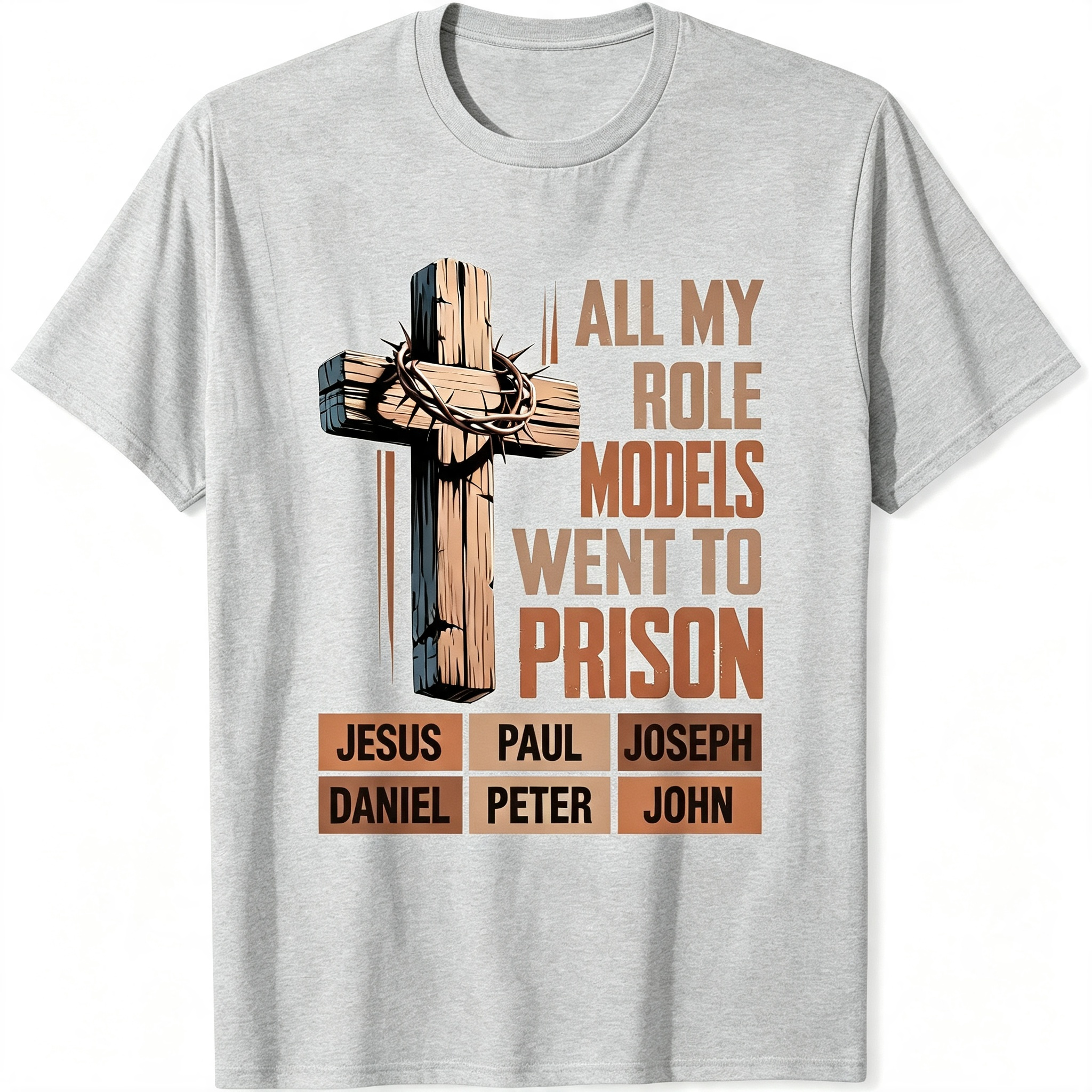 "All My Role Models Went To Prison" T-Shirt