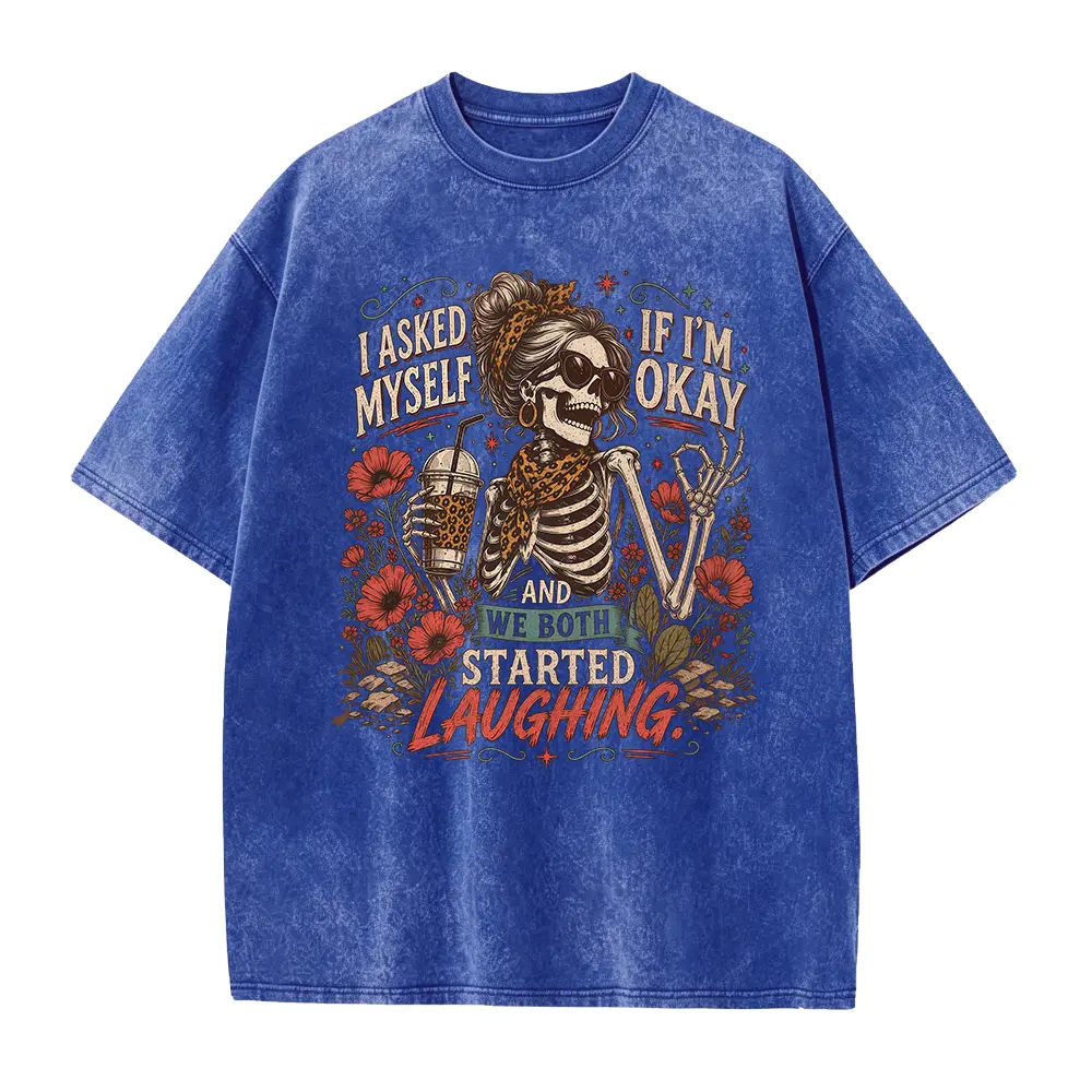 I Asked Myself If I'm Okay Skeleton T-Shirt