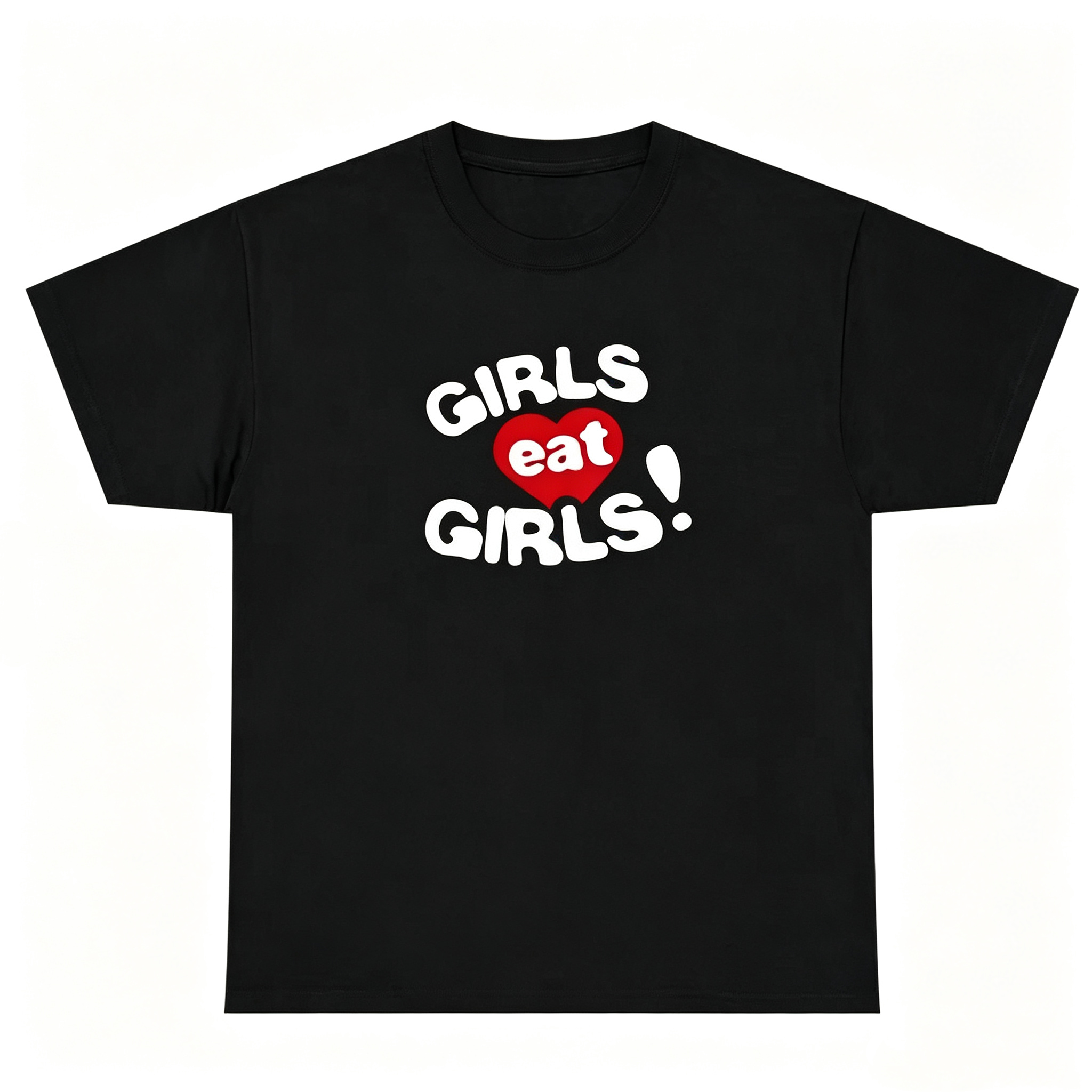 "Girls Eat Girls" T-Shirt