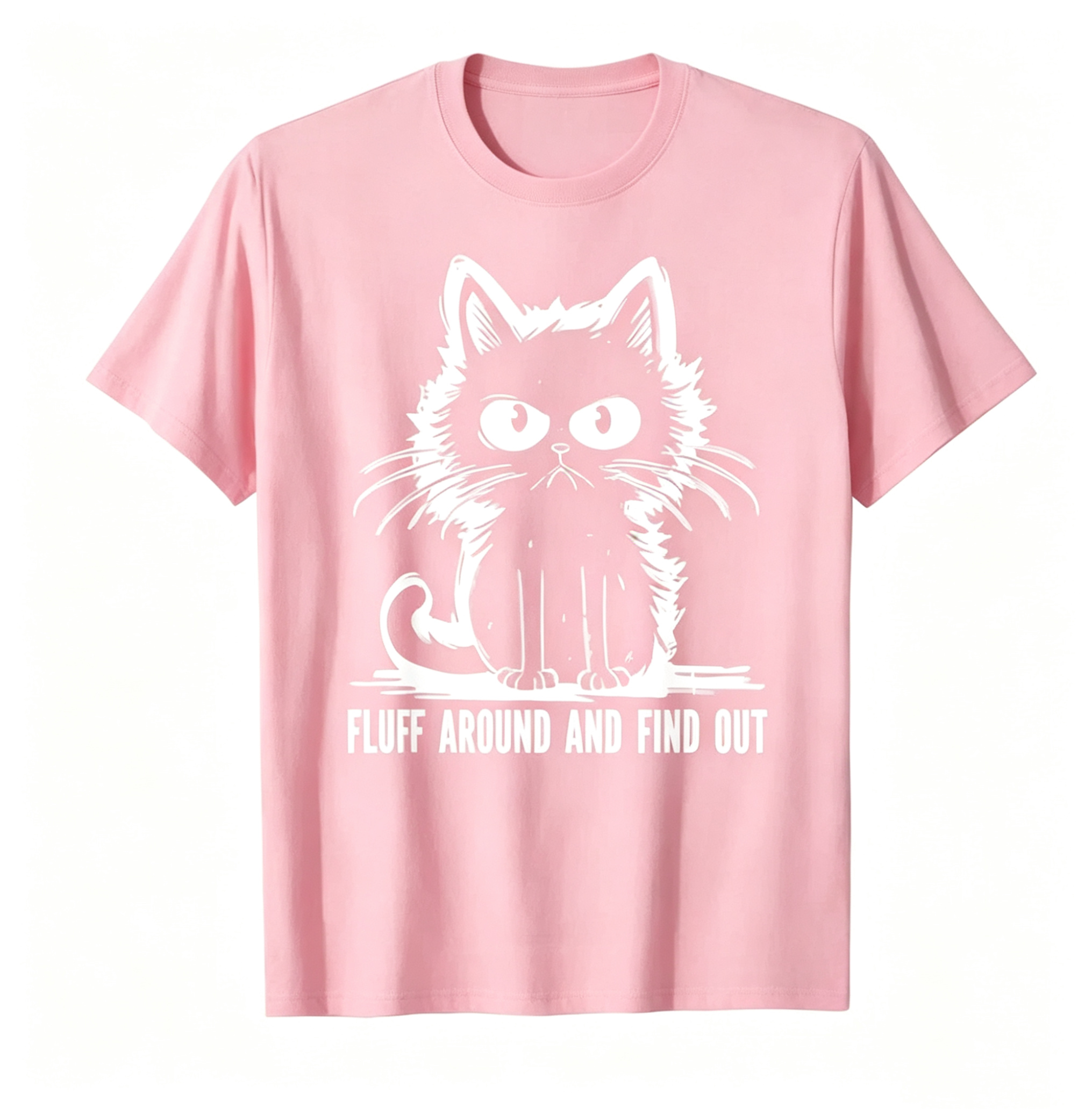 "Fluff Around And Find Out" Funny Cat T-Shirt
