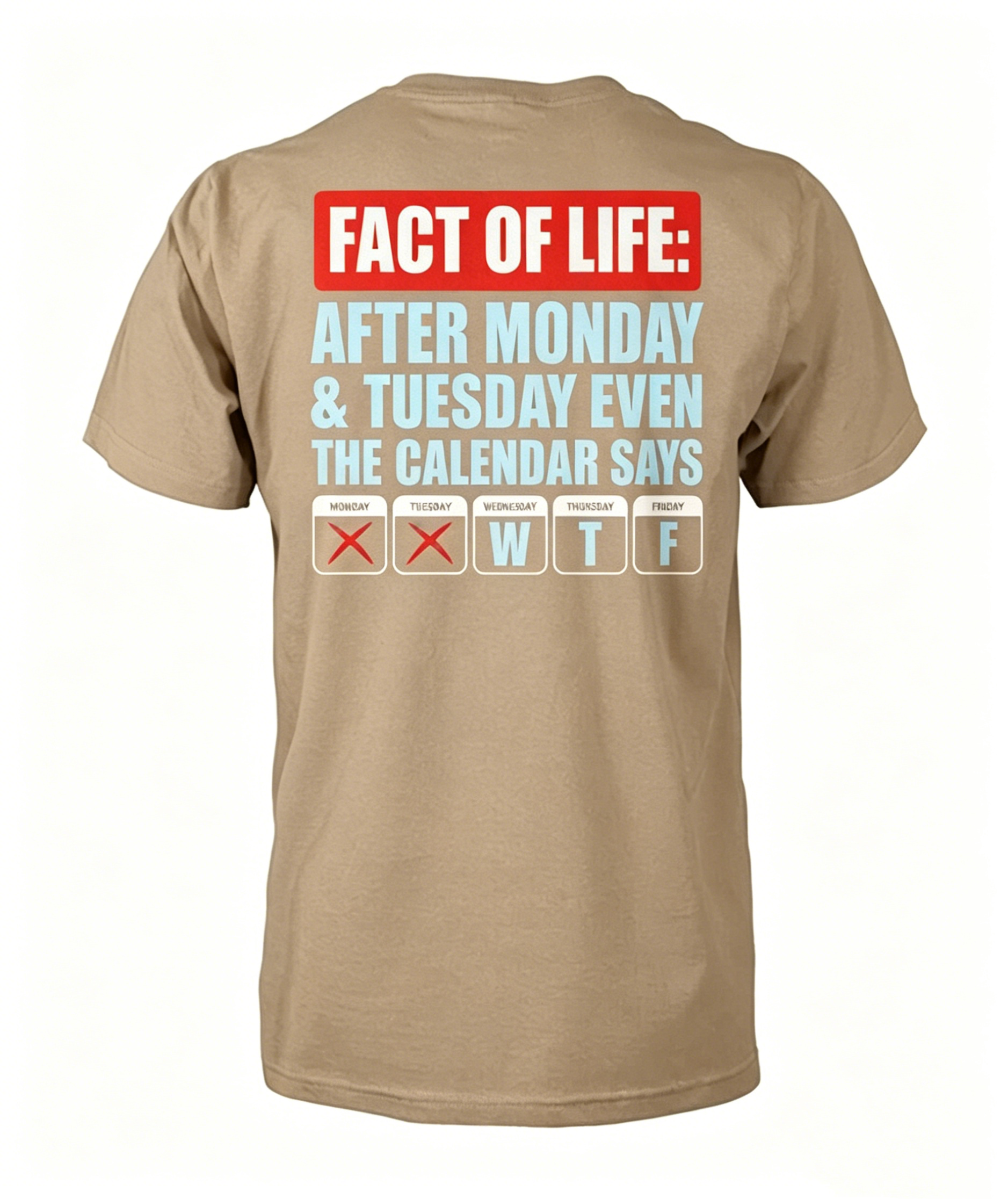Fact of Life T-Shirt