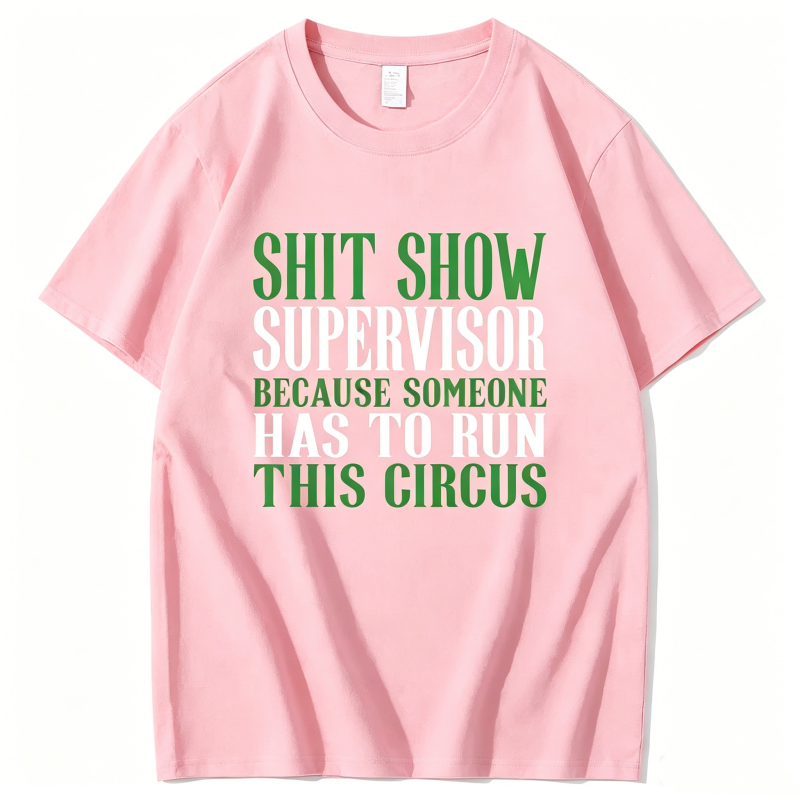 Shitshow Supervisor Shit Show Supervisor T-Shirt
