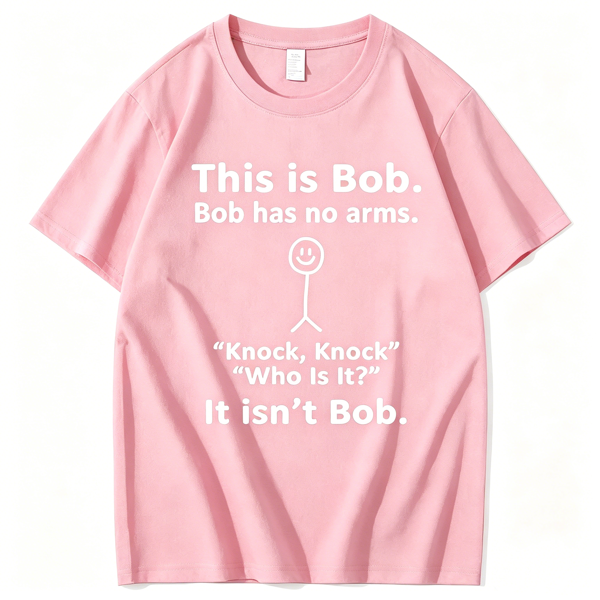 "This Is Bob Bob Has No Arms Knock" T-Shirt