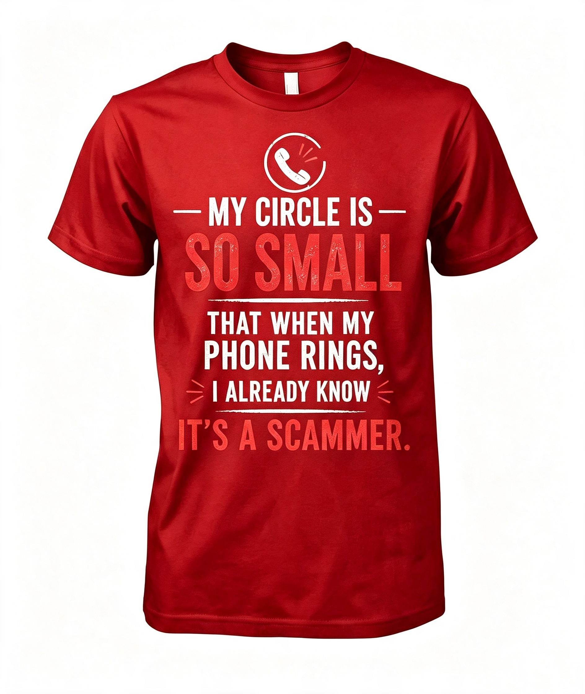 "My Circle Is So Small" T-Shirt