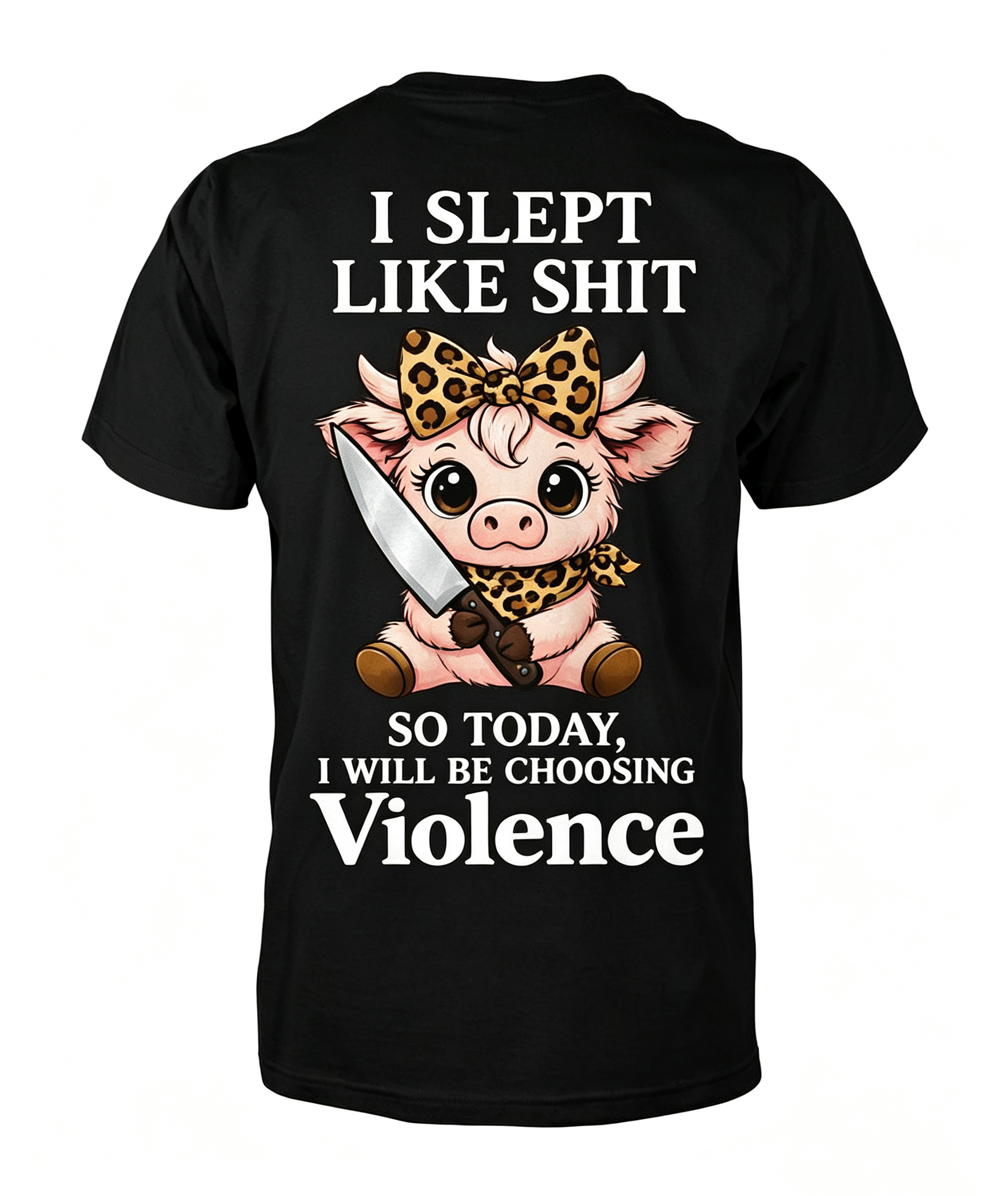 "I Slept Like Shit So Today I'm Choosing Violence" T-shirt