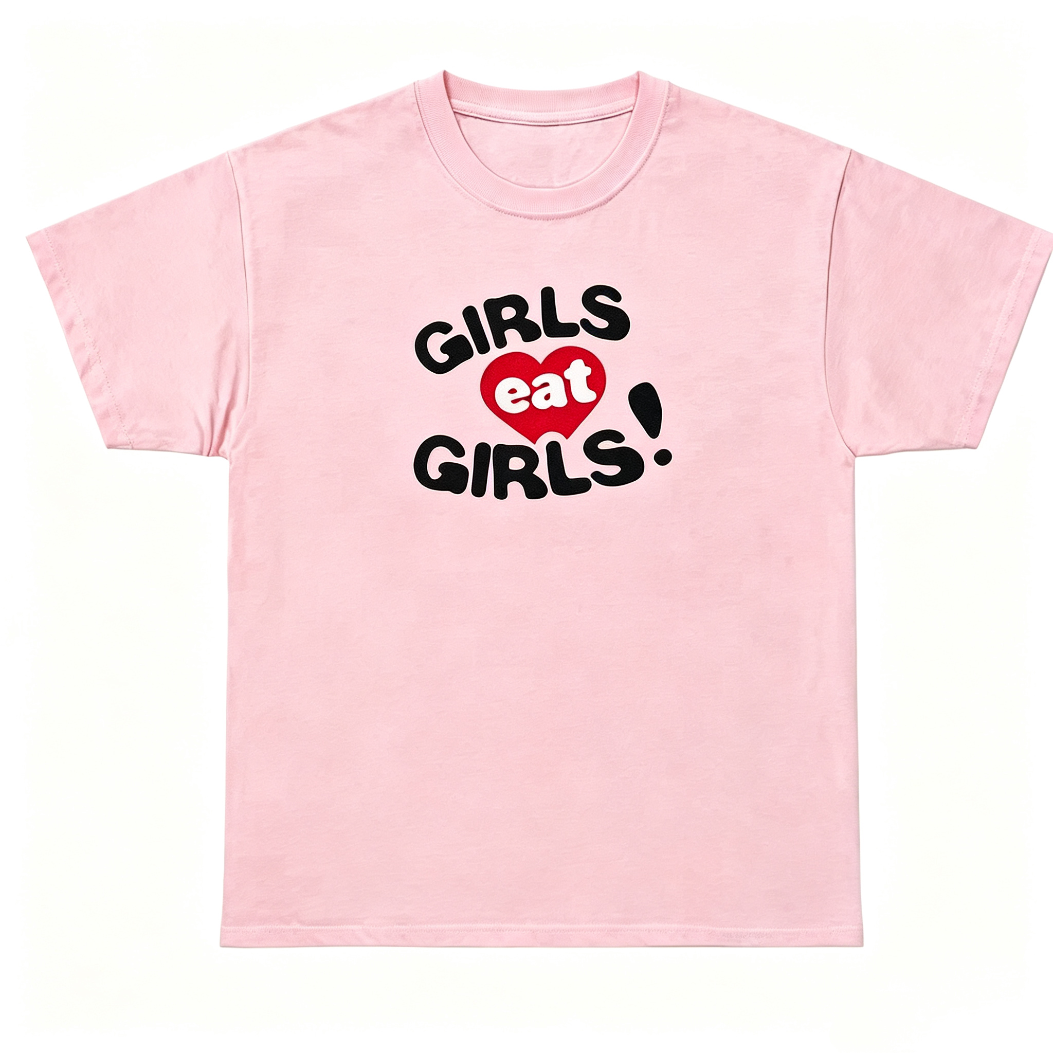 "Girls Eat Girls" T-Shirt
