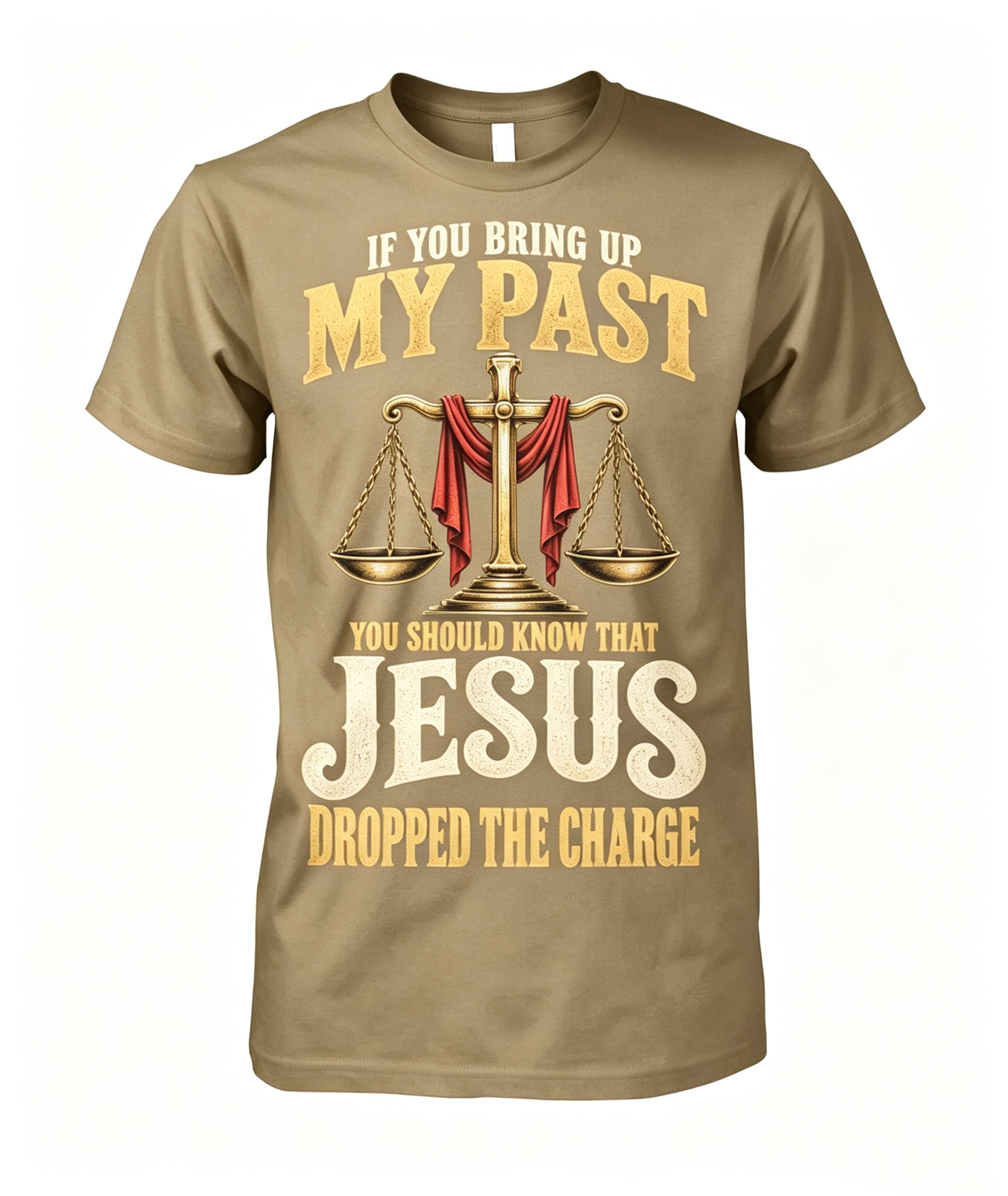 "If You Bring Up My Past" T-Shirt