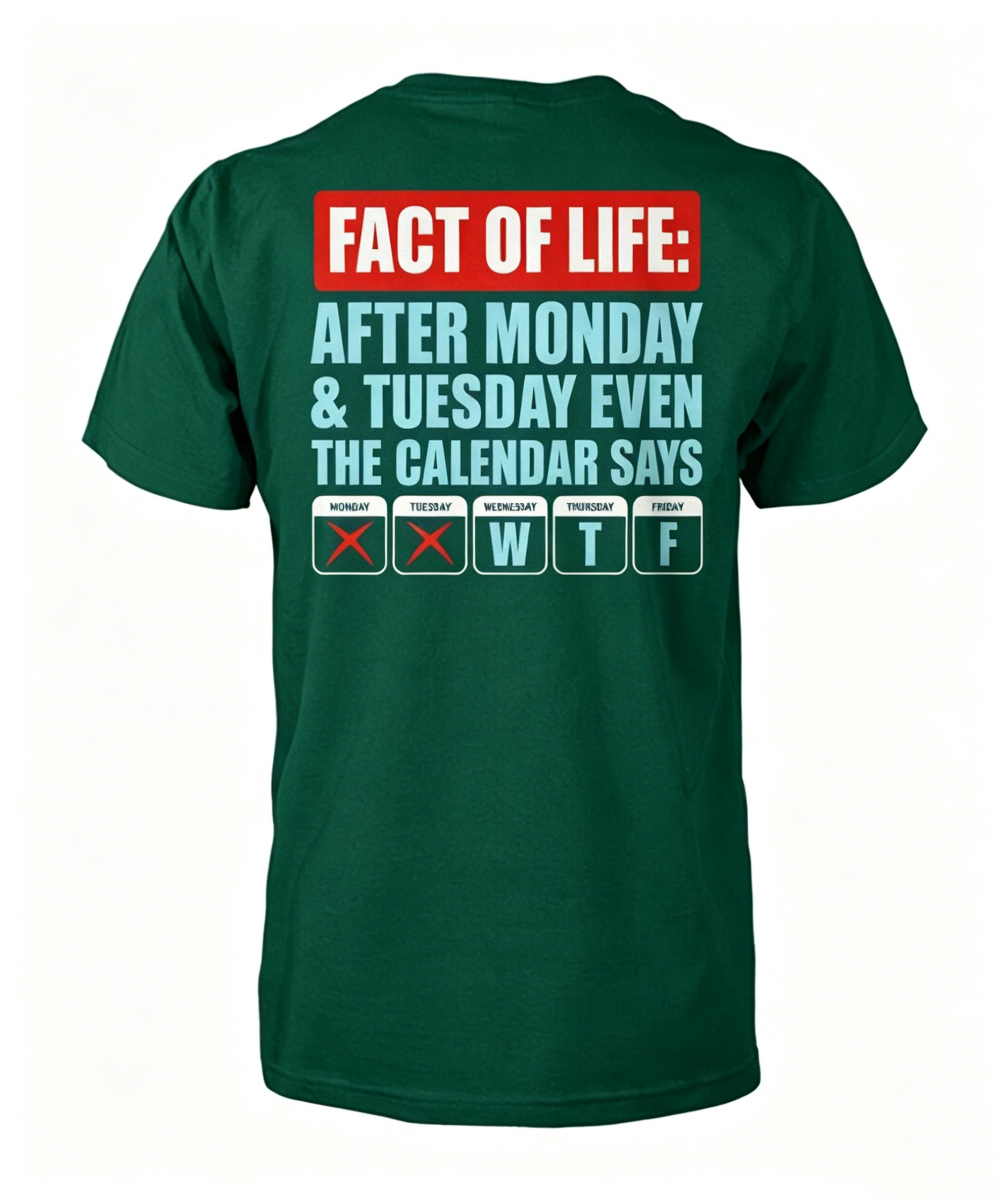 Fact of Life T-Shirt