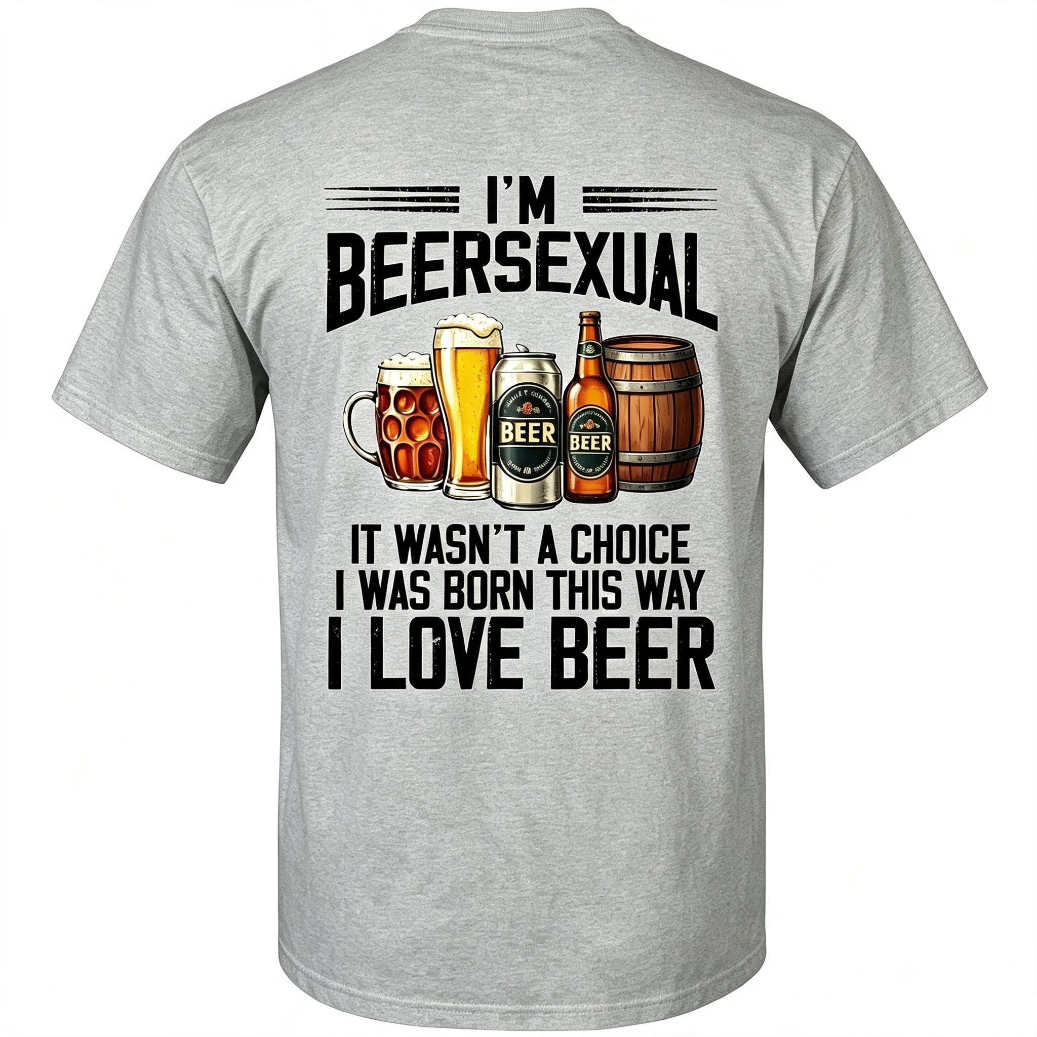 “I'm Beersexual” T-Shirt