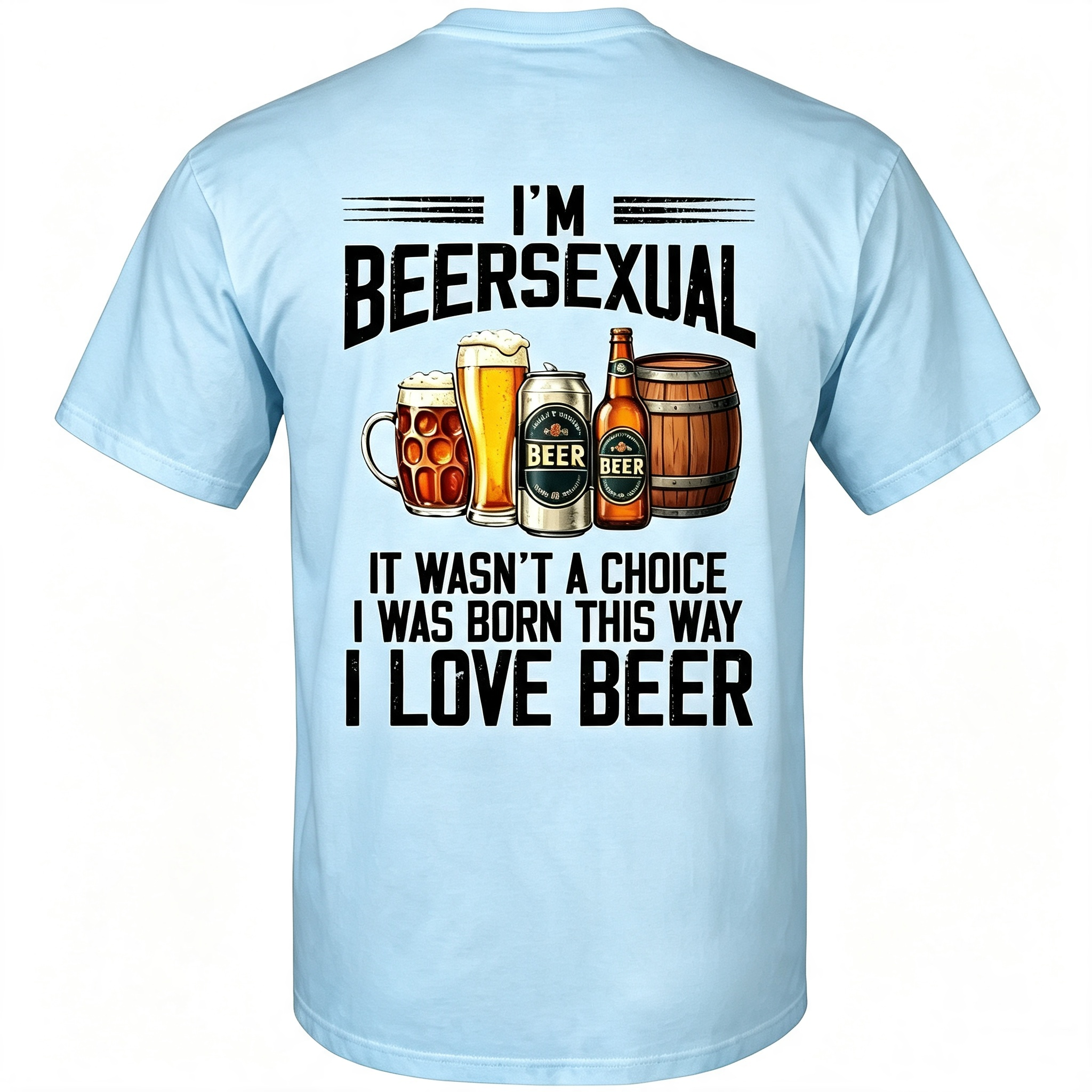 “I'm Beersexual” T-Shirt
