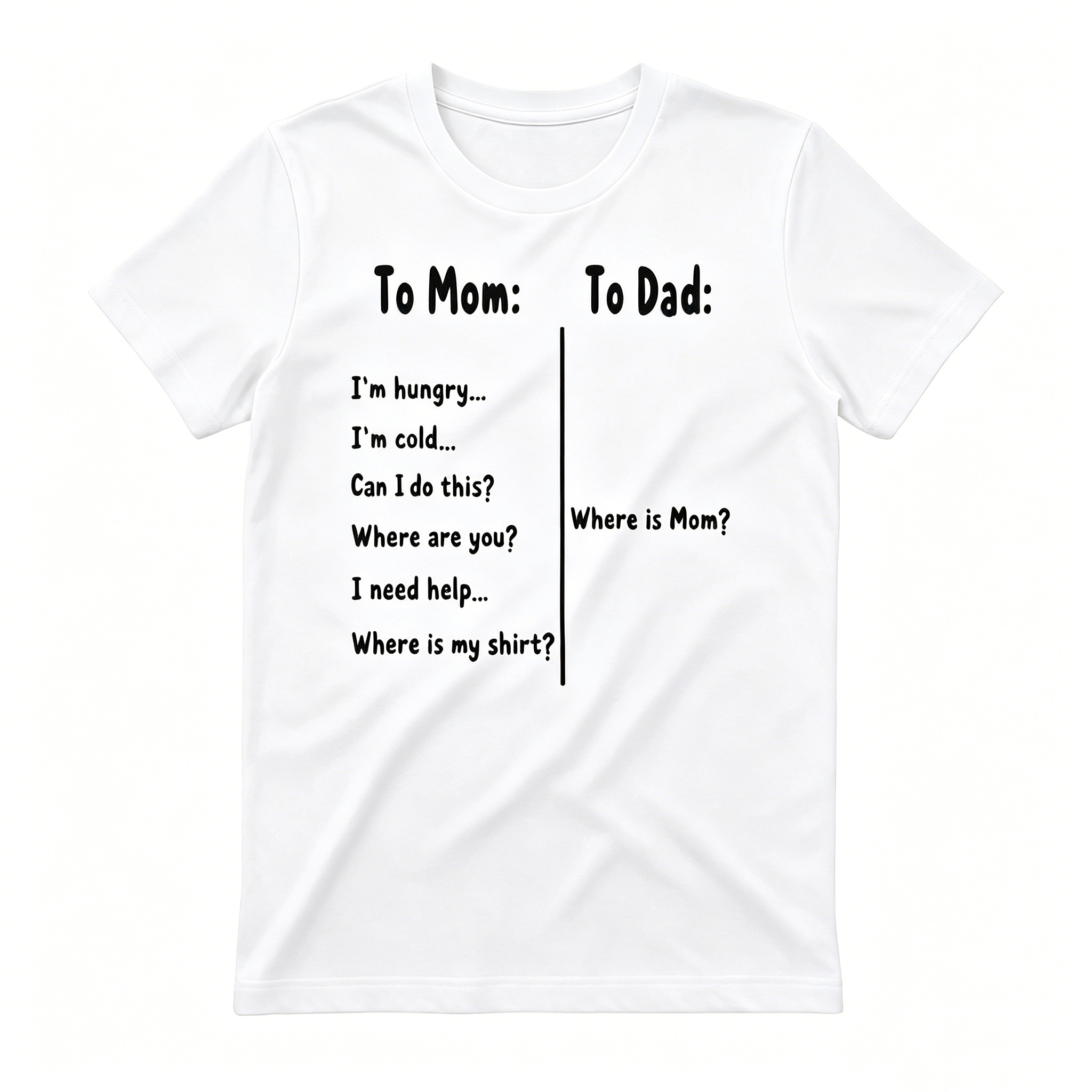 To Mom / To Dad T-Shirt