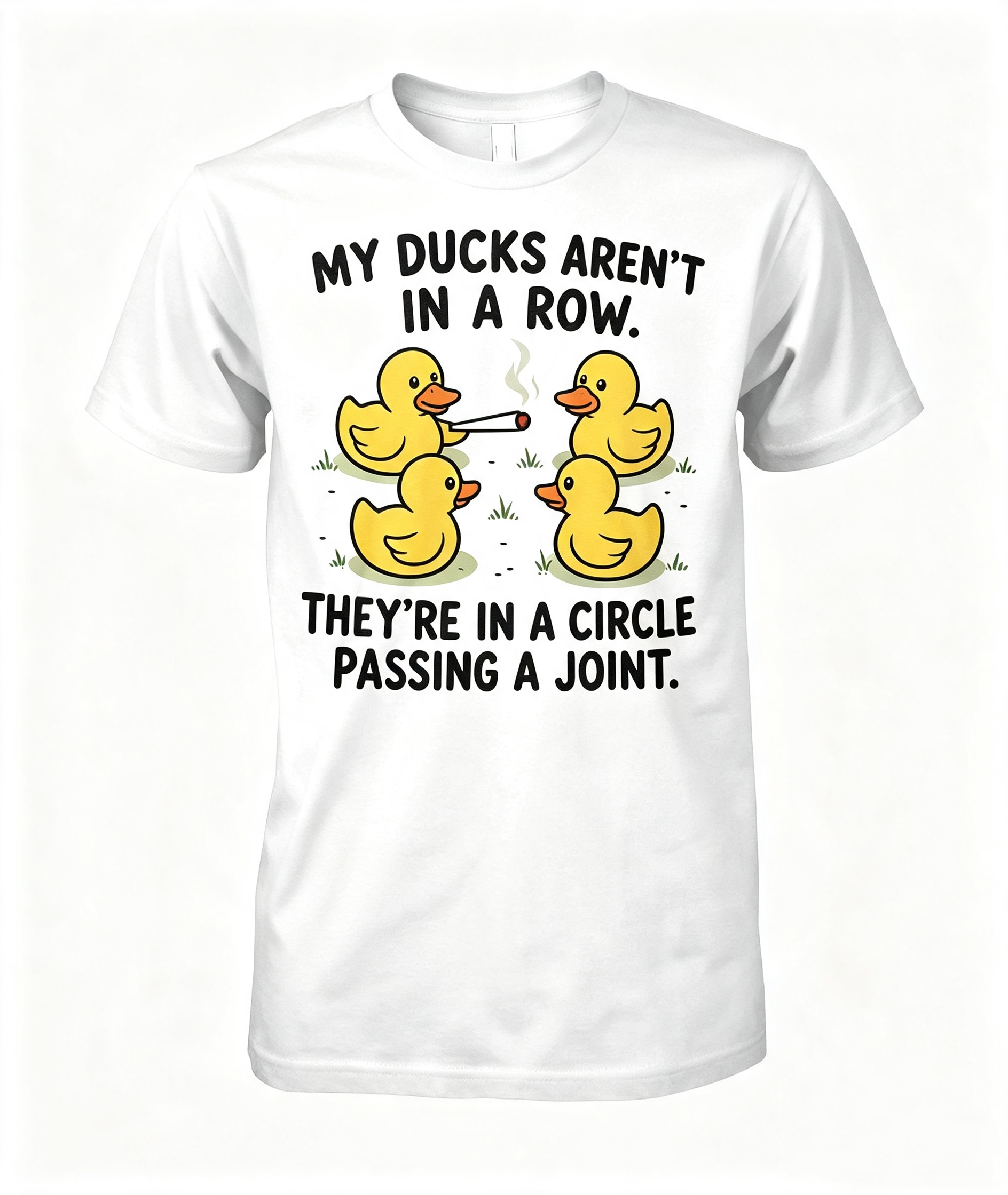 My Ducks Aren't In A Row T-Shirt