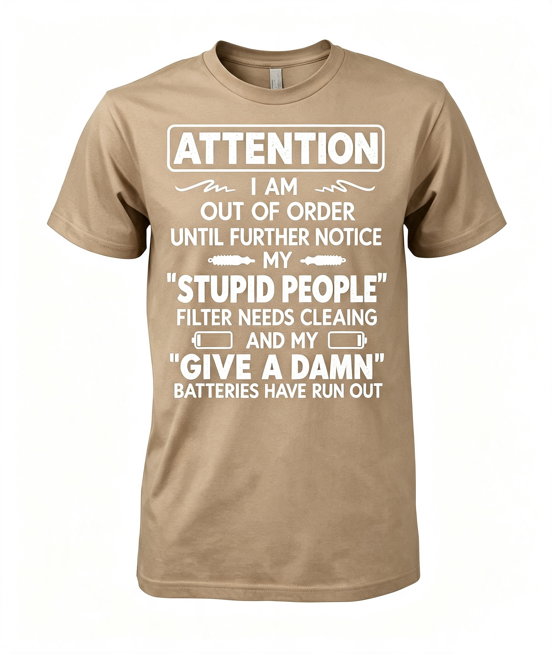 "I Am Out Of Order" Funny T-Shirt