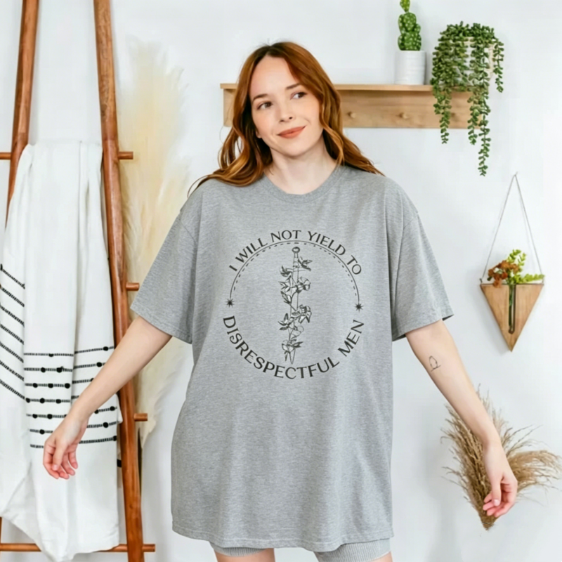 I Will Not Yield To Disrepectful Men T-Shirt